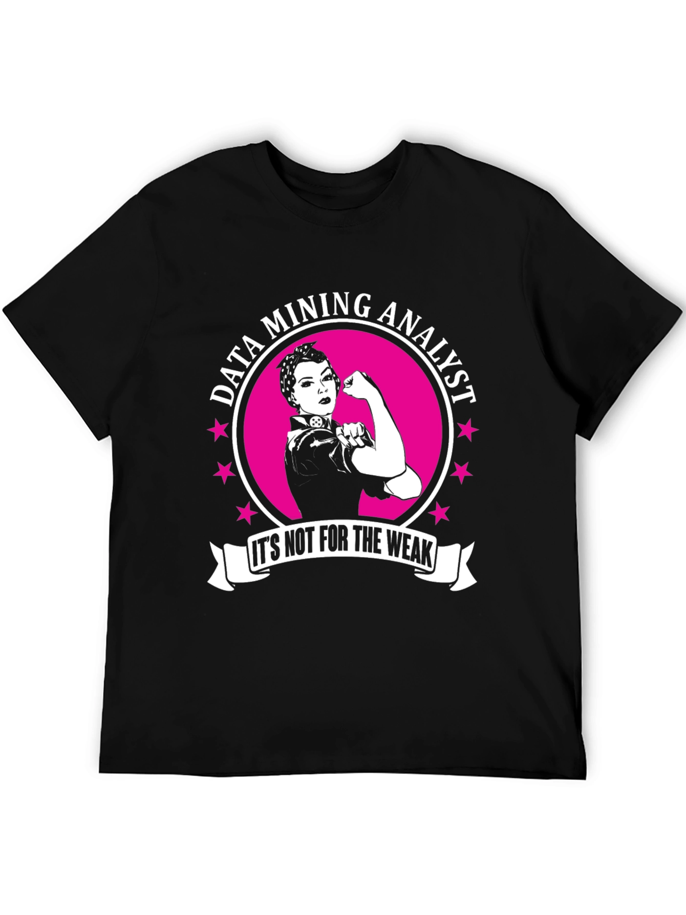 Data Mining Analyst T-Shirt - Strong Women in Tech