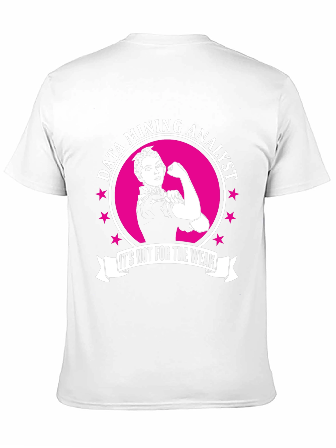 Data Mining Analyst T-Shirt - Strong Women in Tech