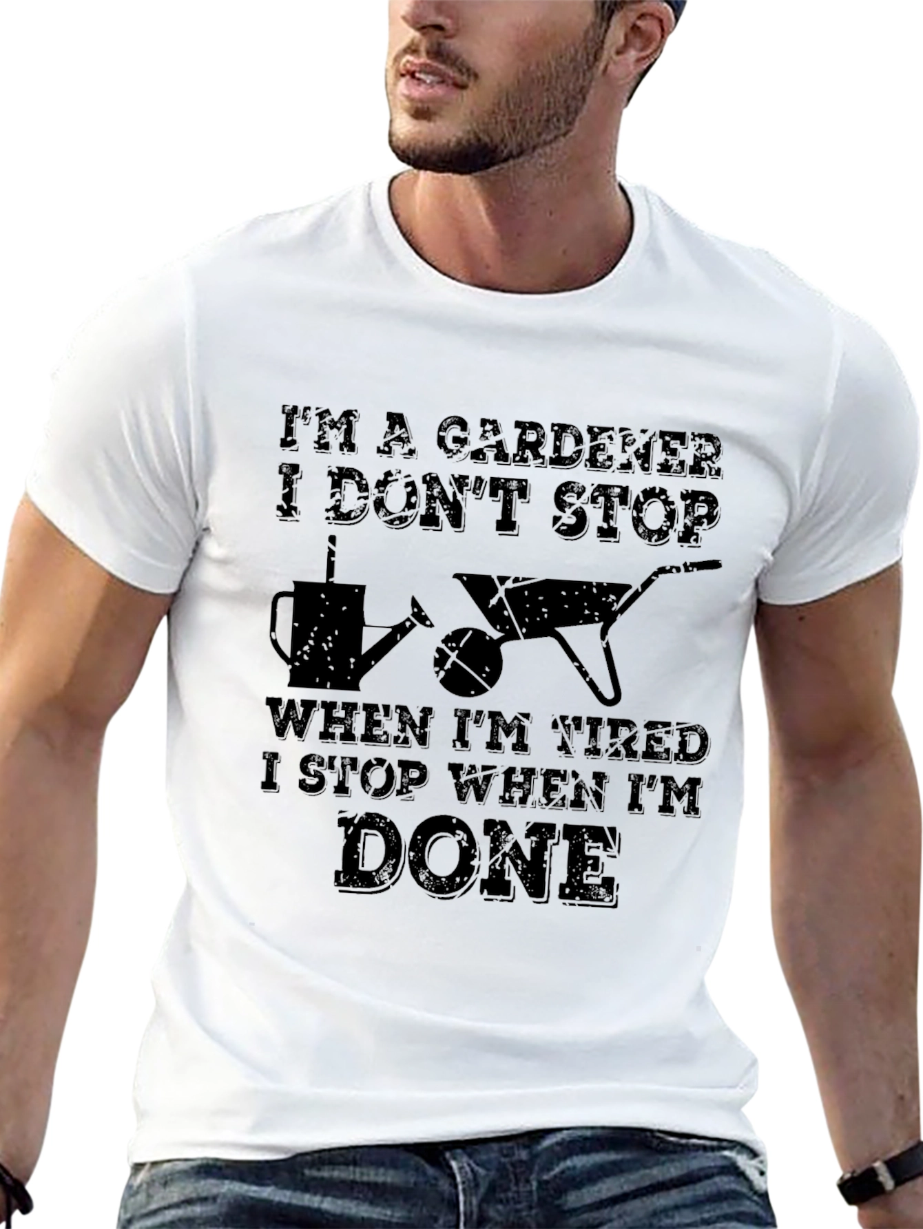 Gardener T-Shirt - I Stop When Im Done