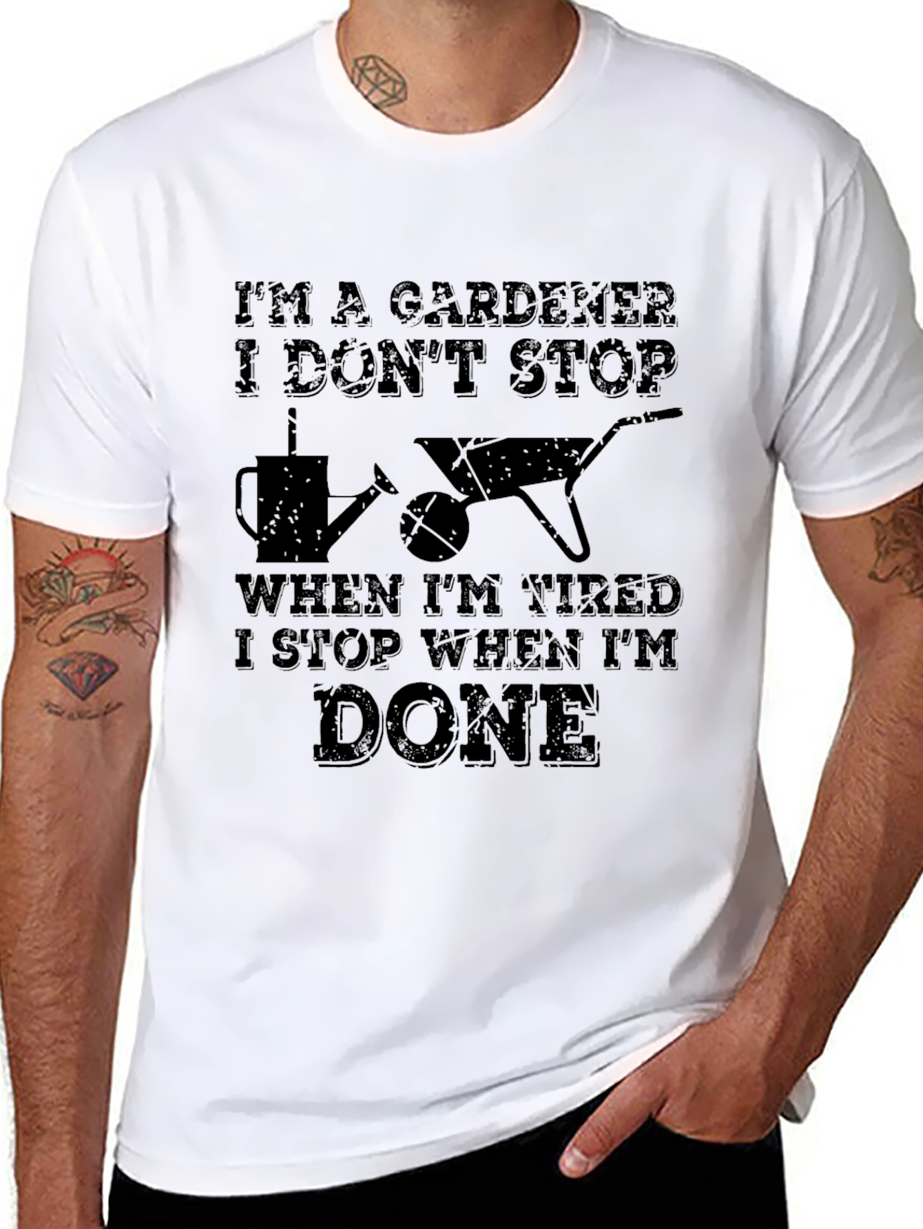 Gardener T-Shirt - I Stop When Im Done