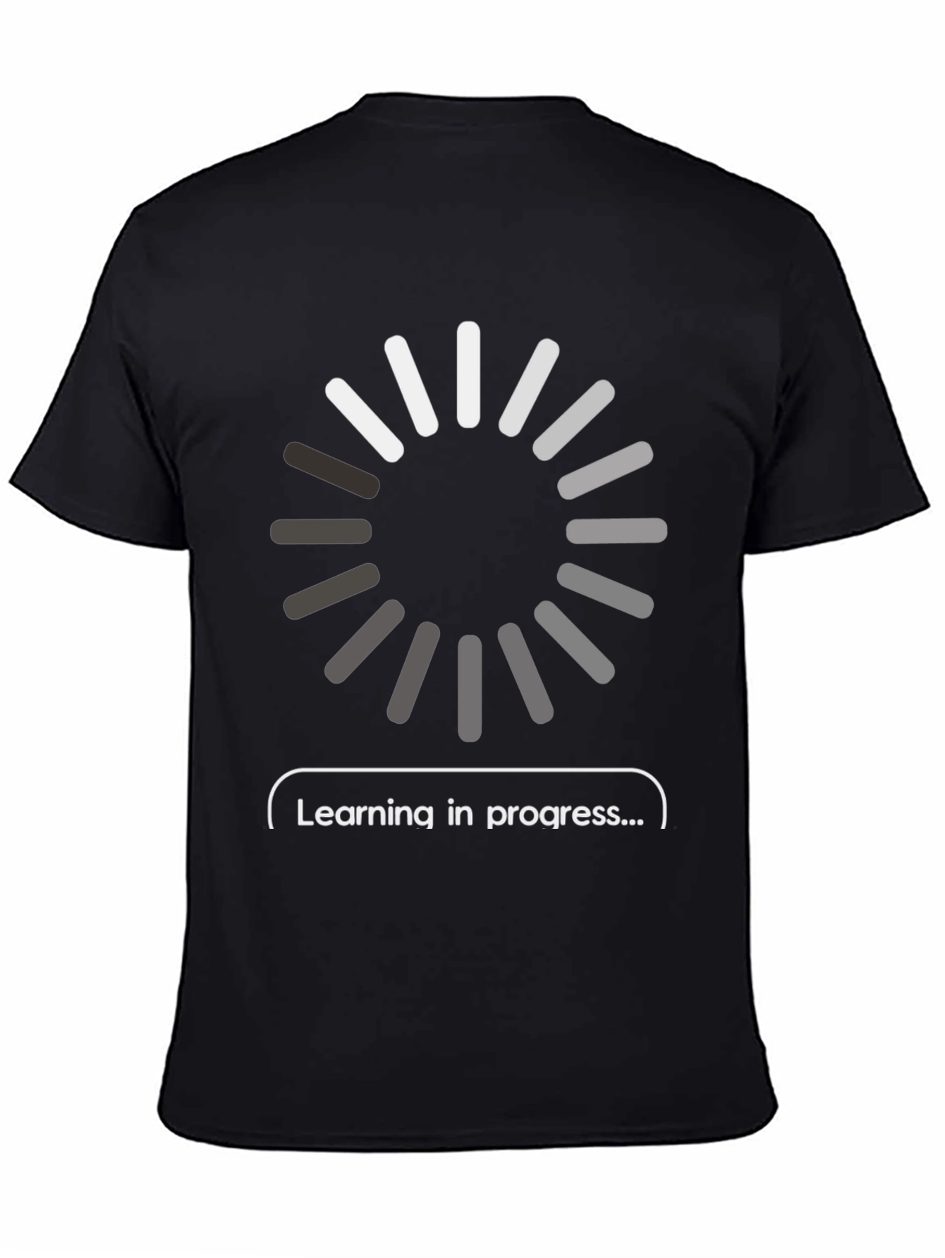 Learning in Progress T-Shirt - Tech Humor Tee