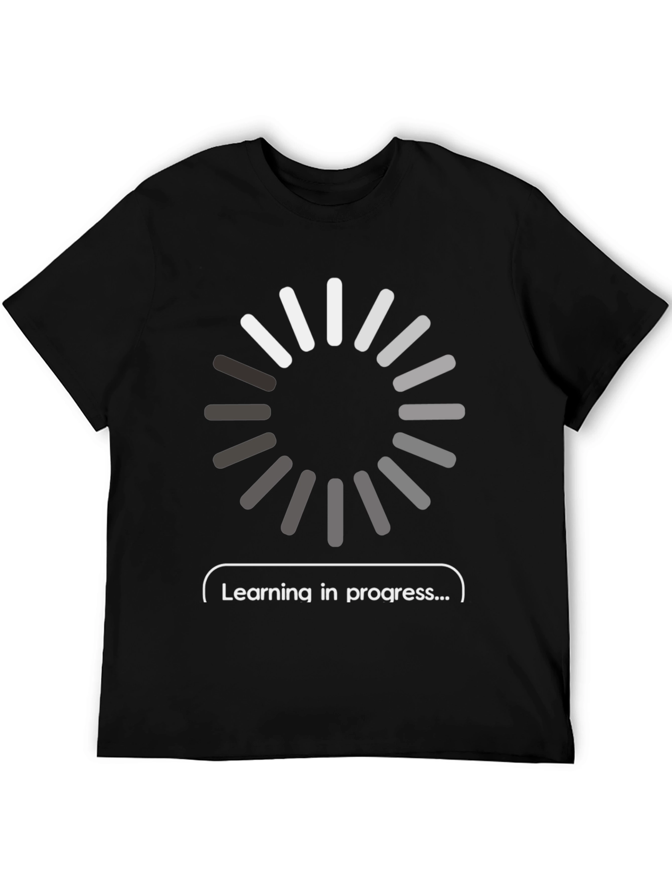 Learning in Progress T-Shirt - Tech Humor Tee