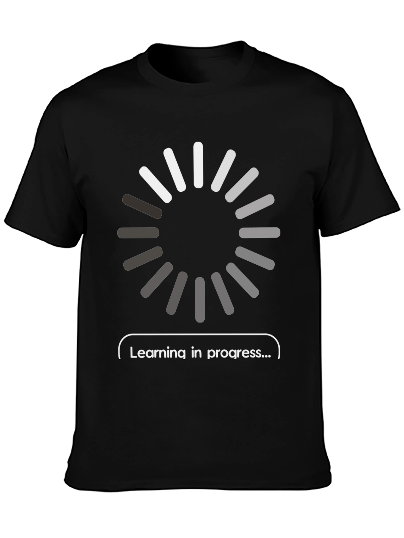 Learning in Progress T-Shirt - Tech Humor Tee