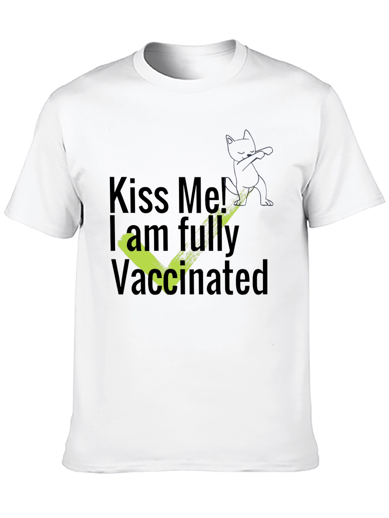 Kiss Me Im Fully Vaccinated Black T-Shirt