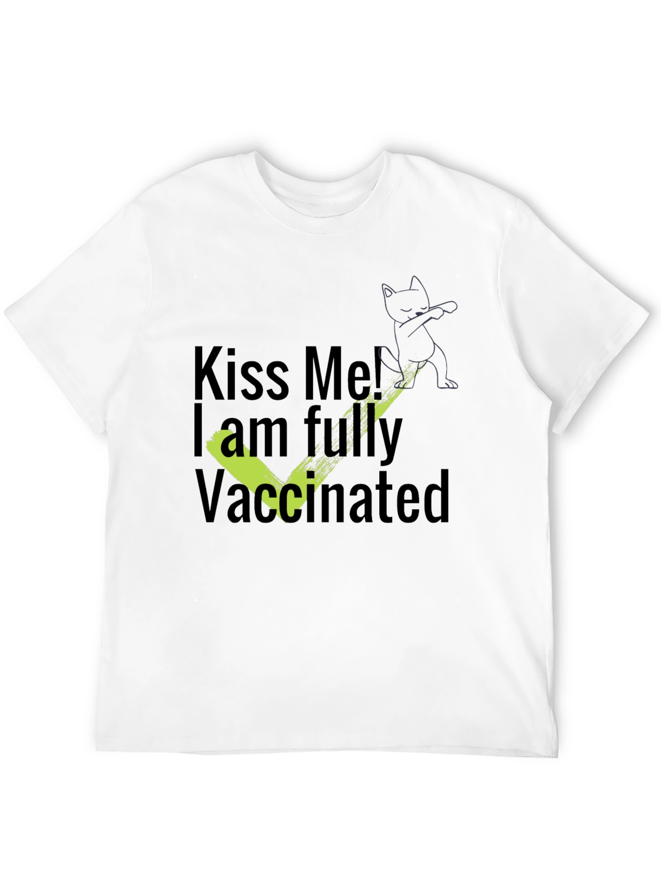 Kiss Me Im Fully Vaccinated Black T-Shirt