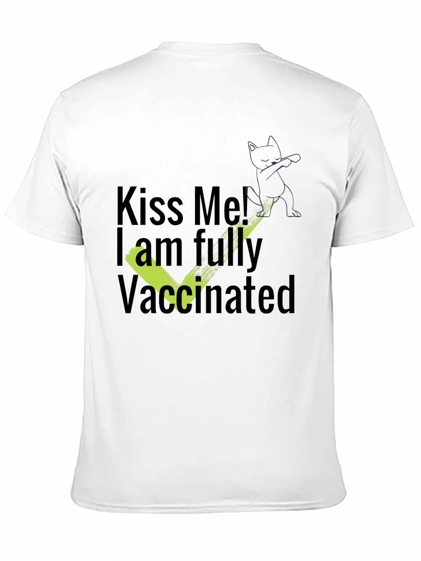 Kiss Me Im Fully Vaccinated Black T-Shirt