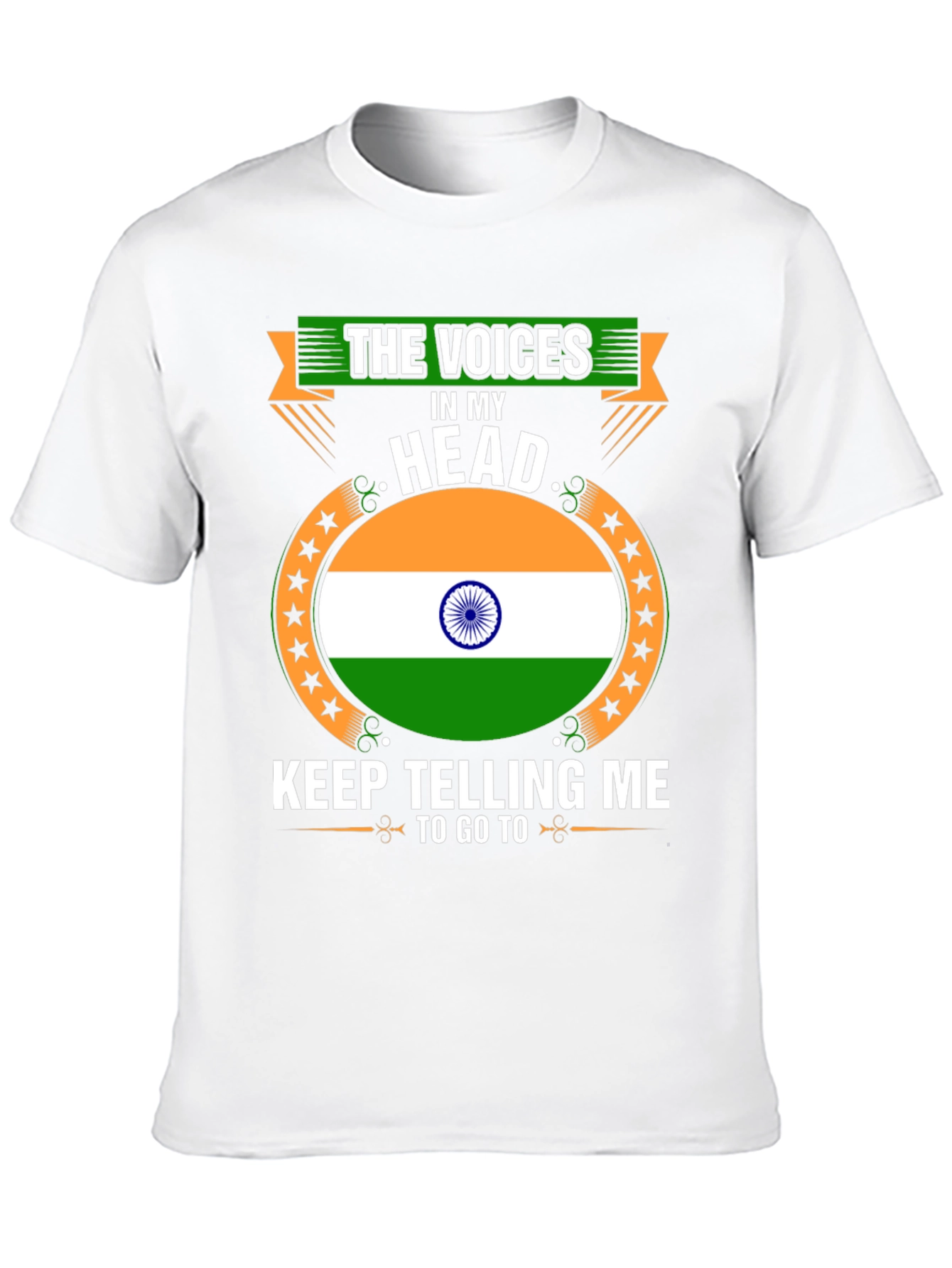 India Flag Tee: The Voices in My Head T-Shirt