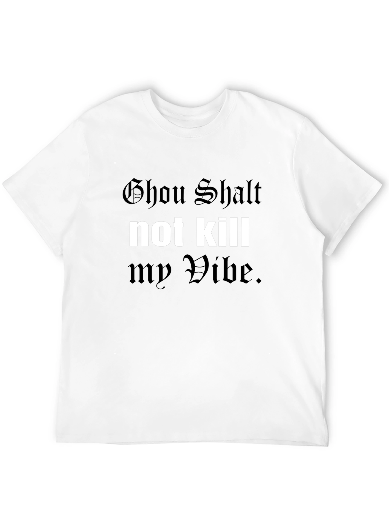Thou Shalt Not Kill My Vibe Graphic T-Shirt