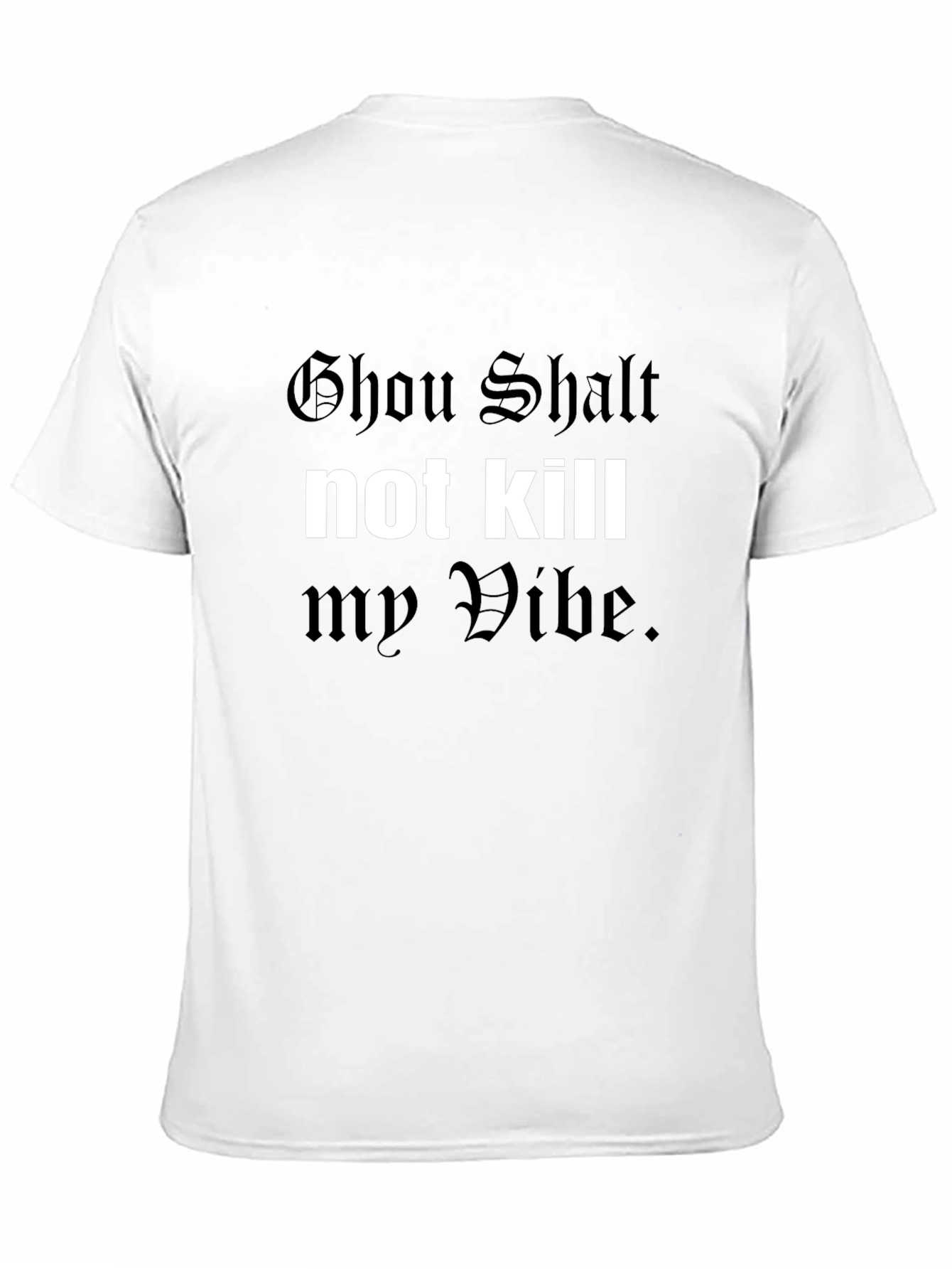 Thou Shalt Not Kill My Vibe Graphic T-Shirt