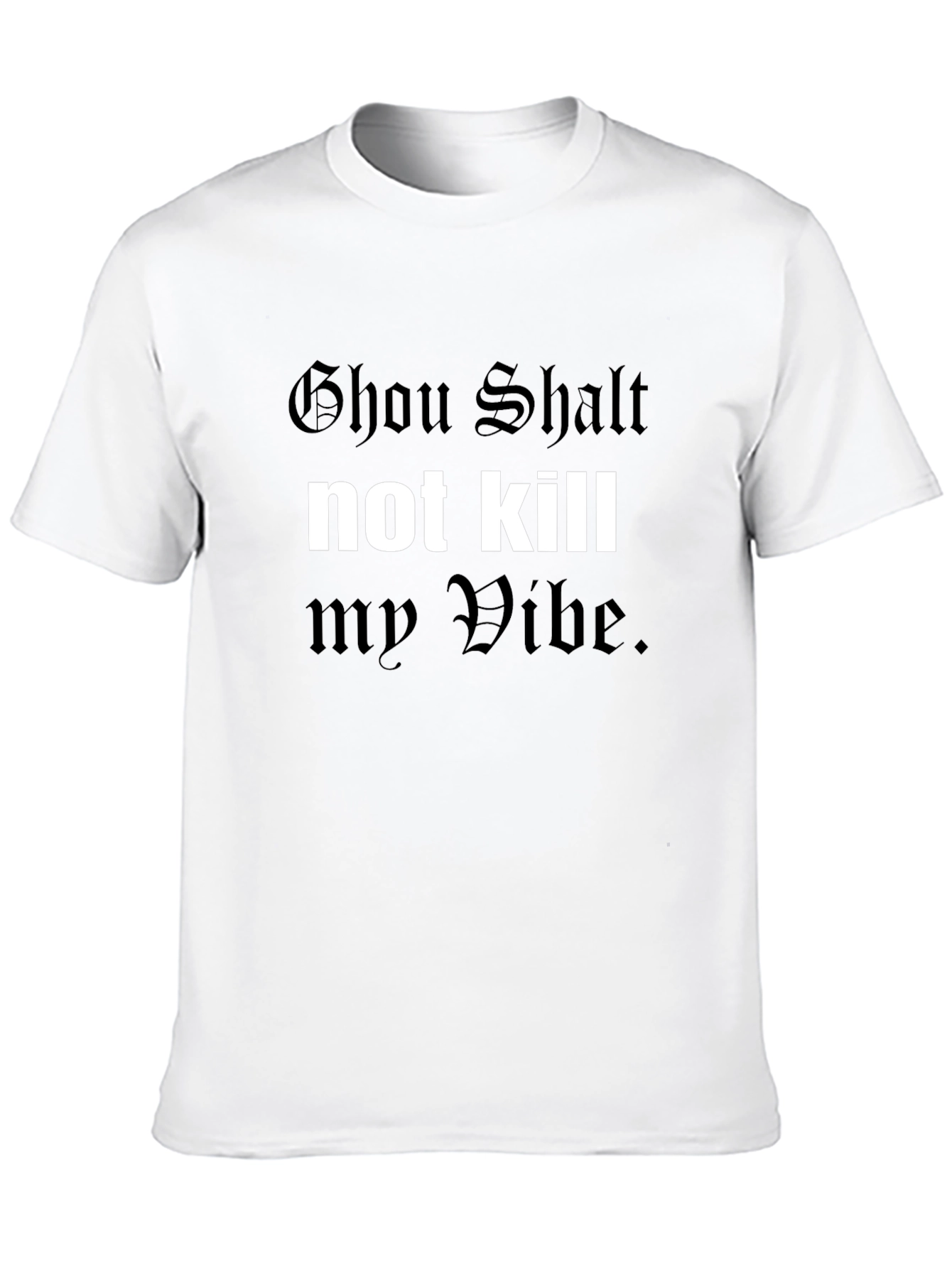 Thou Shalt Not Kill My Vibe Graphic T-Shirt