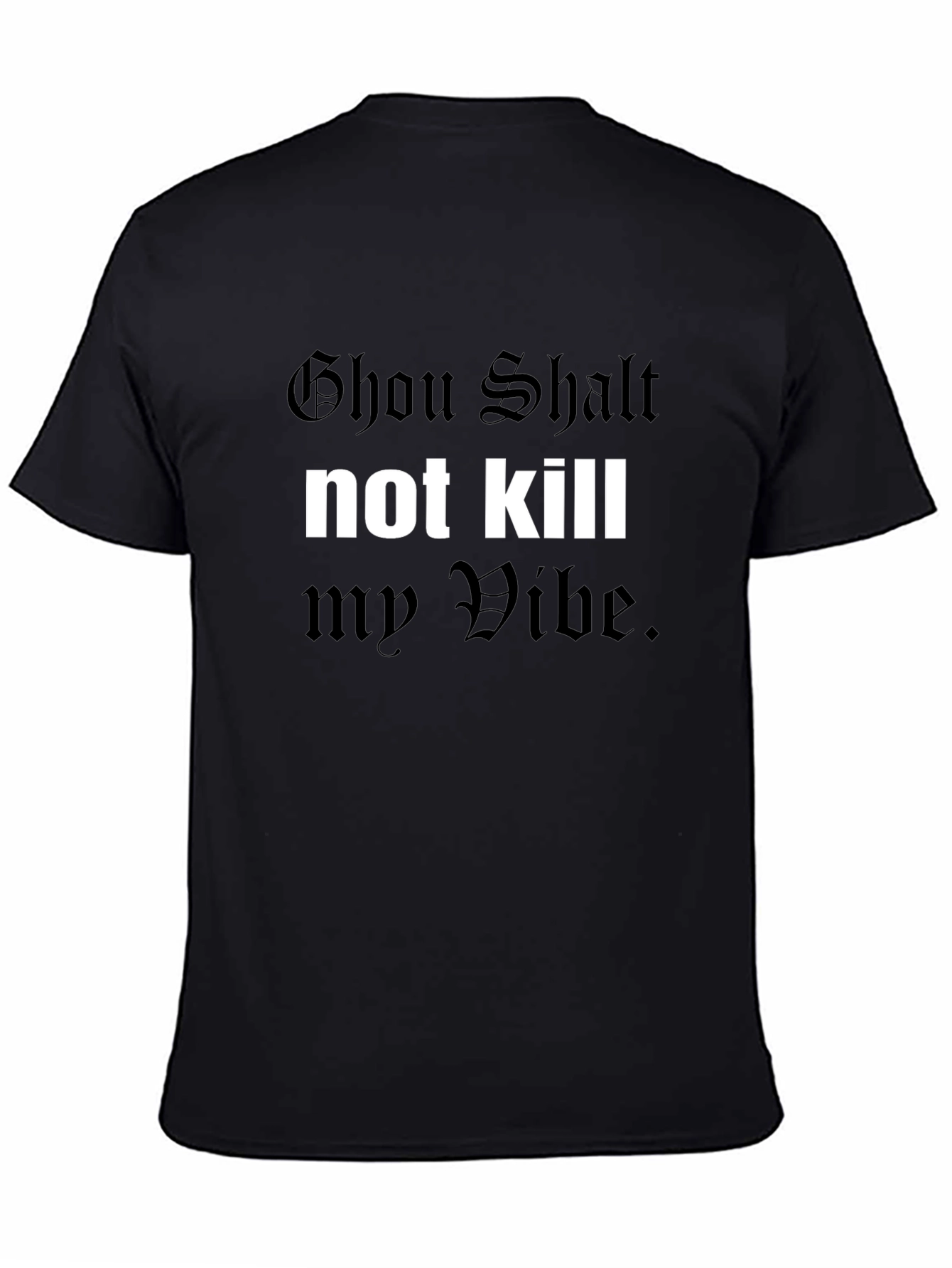 Thou Shalt Not Kill My Vibe Graphic T-Shirt