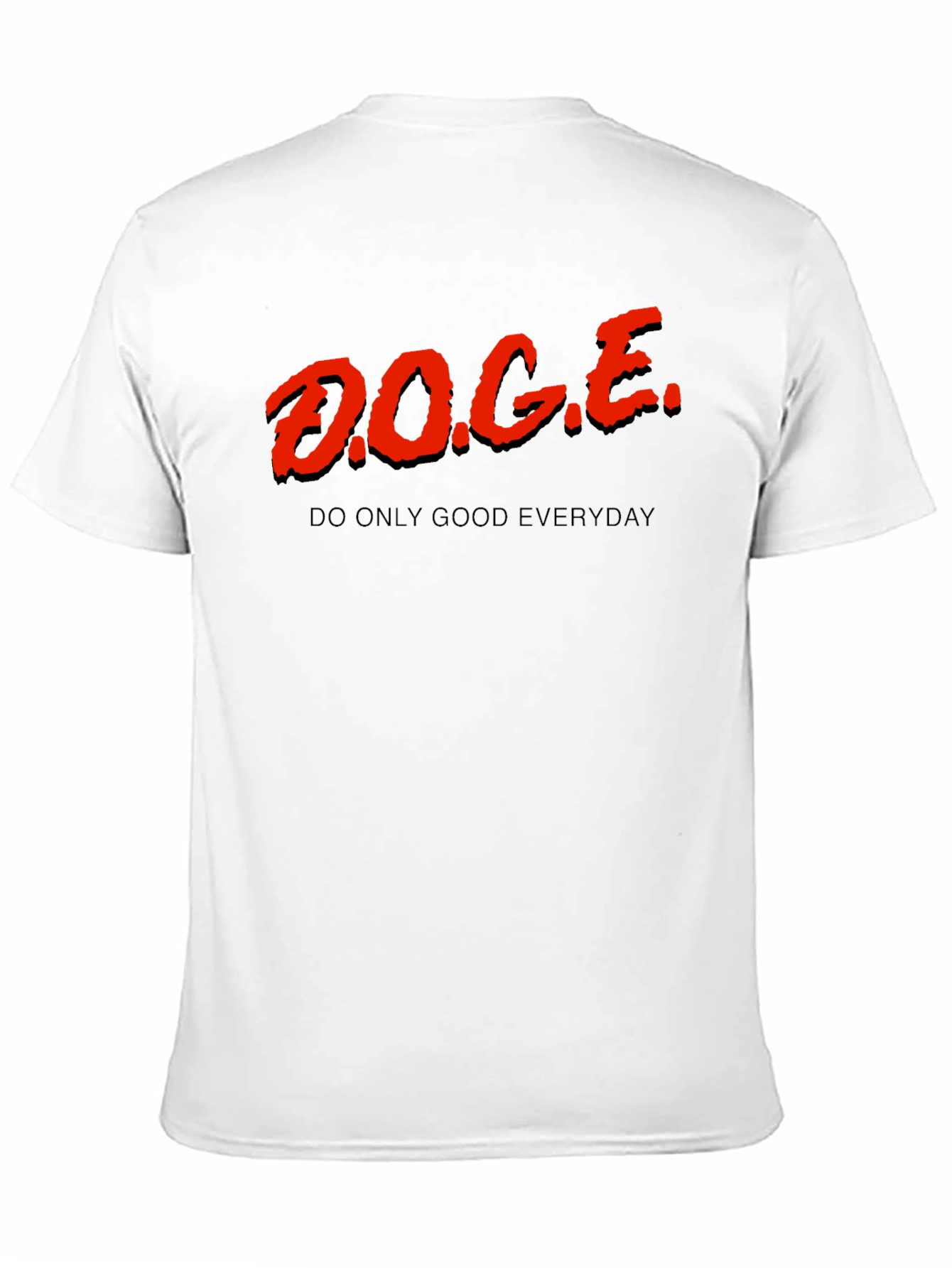 D.O.G.E. Do Only Good Everyday T-Shirt