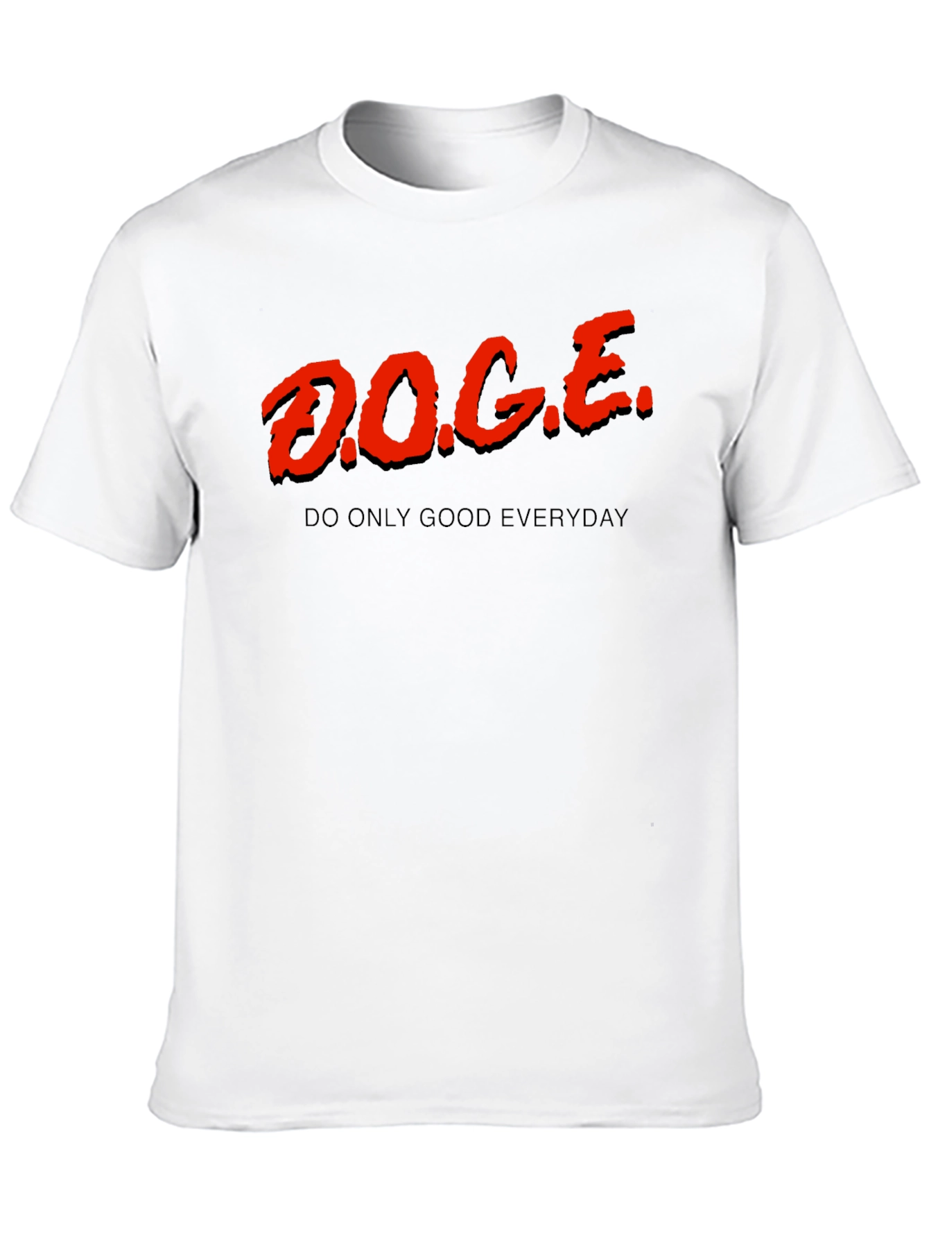 D.O.G.E. Do Only Good Everyday T-Shirt