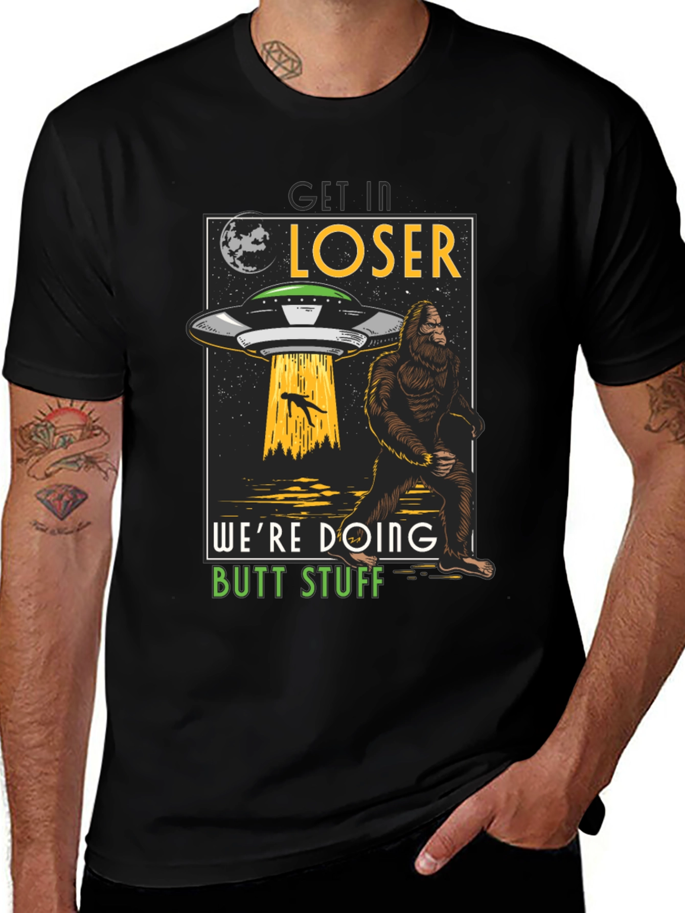 Get In Loser Bigfoot UFO T-Shirt