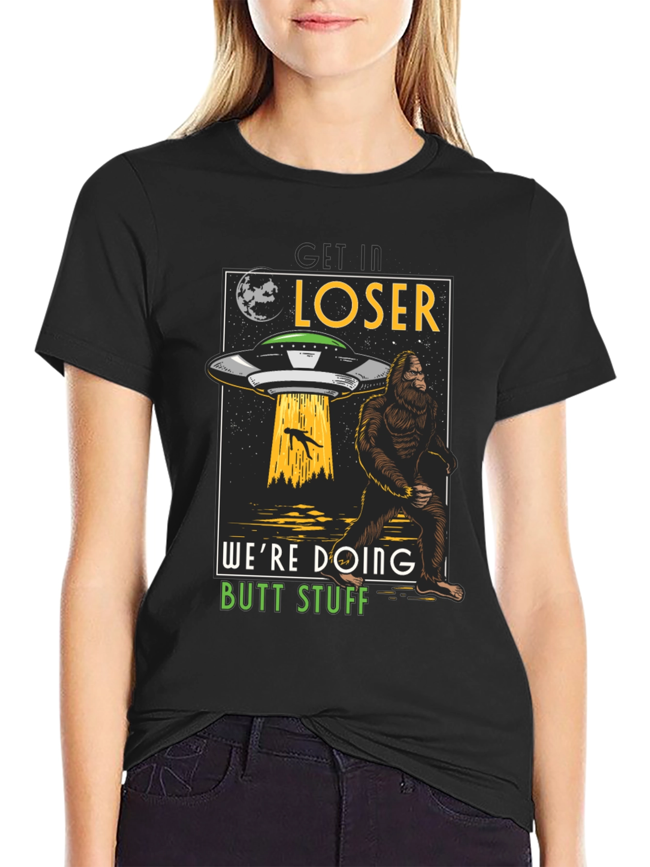 Get In Loser Bigfoot UFO T-Shirt