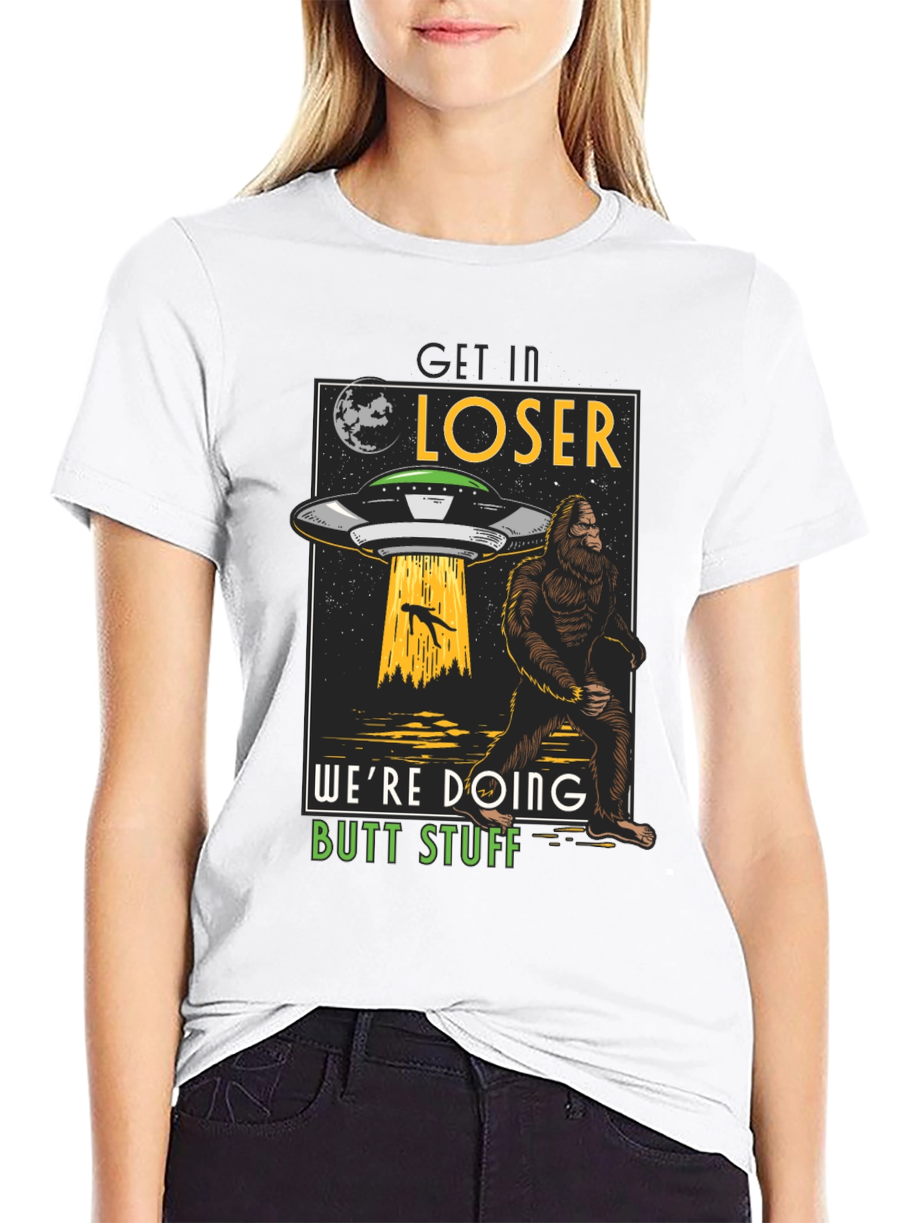 Get In Loser Bigfoot UFO T-Shirt