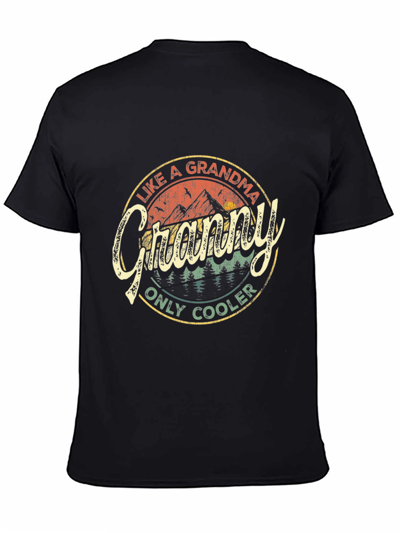 Like a Grandma Only Cooler Graphic Tee
