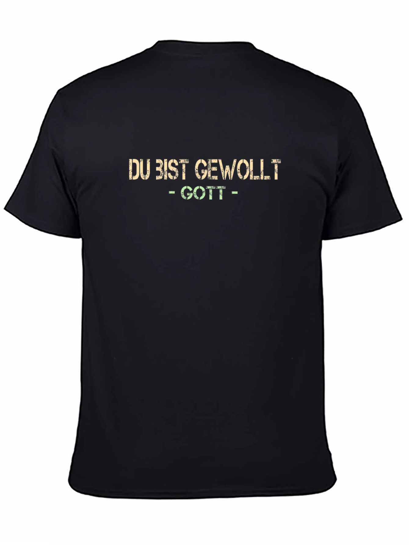 Du Bist Gewollt - Gott T-Shirt