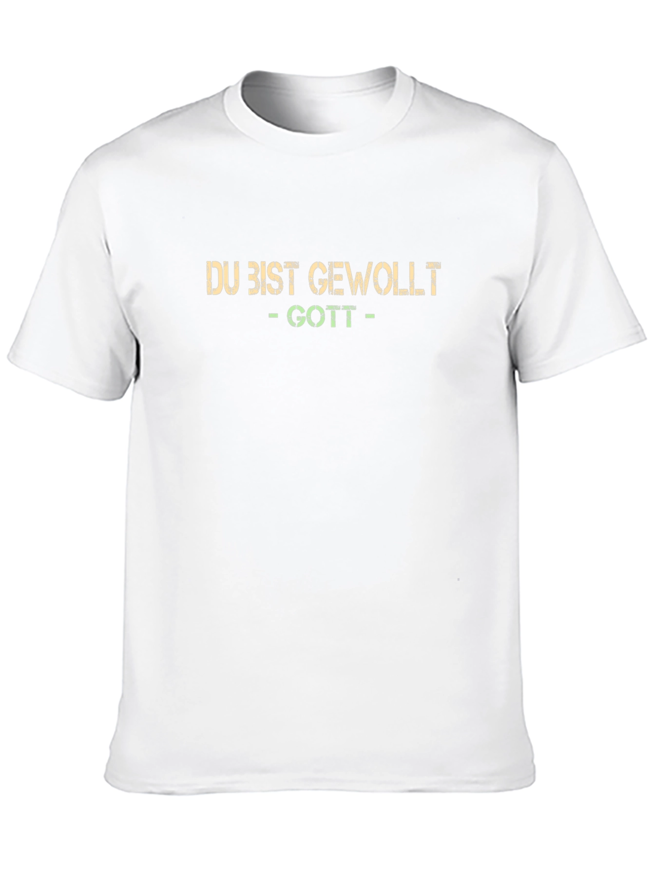 Du Bist Gewollt - Gott T-Shirt