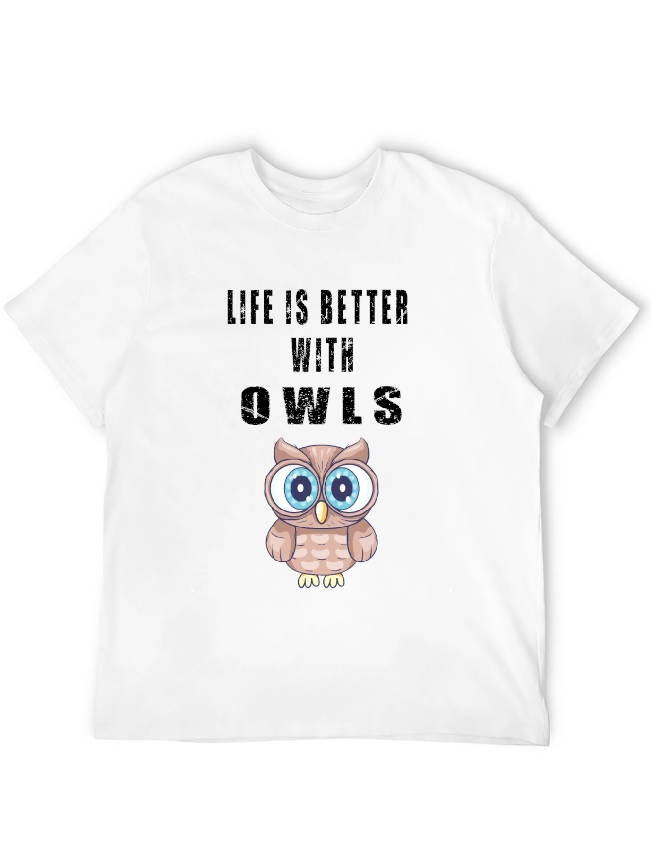 Life is Better With Owls Graphic T-Shirt