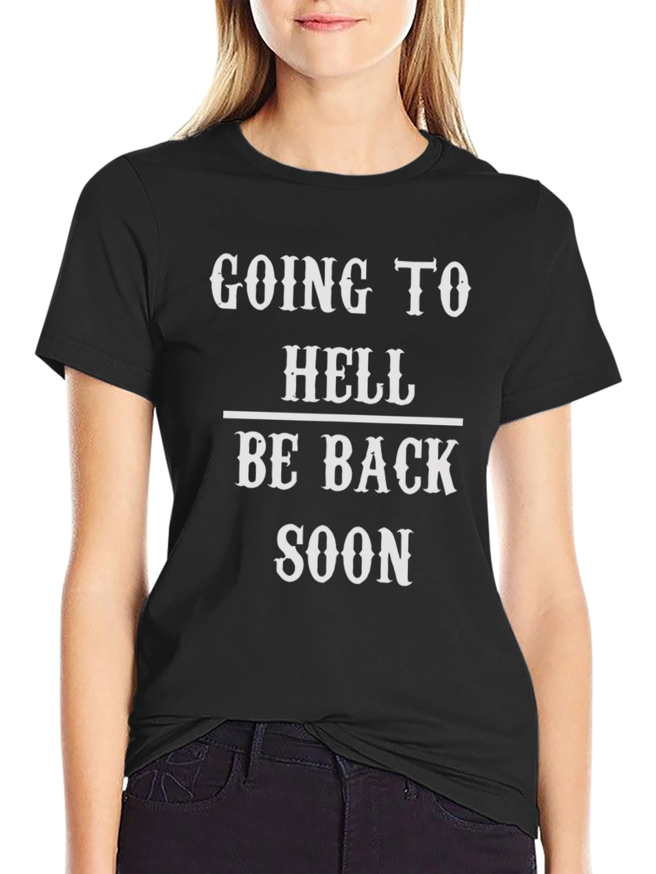 Going to Hell Be Back Soon Graphic Tee