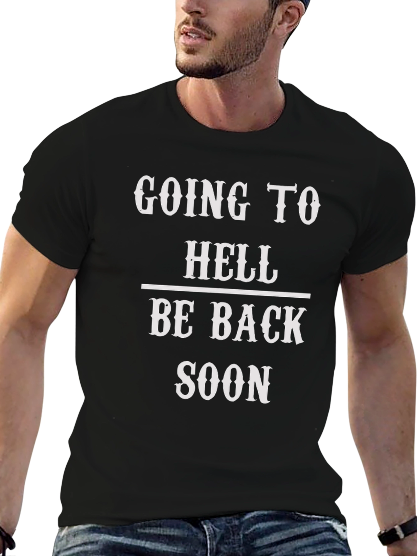 Going to Hell Be Back Soon Graphic Tee