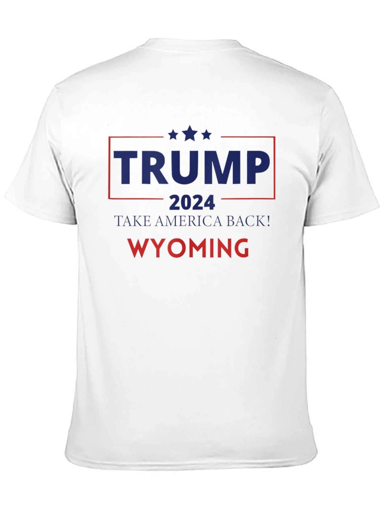 Trump 2024 Take America Back! Wyoming T-Shirt