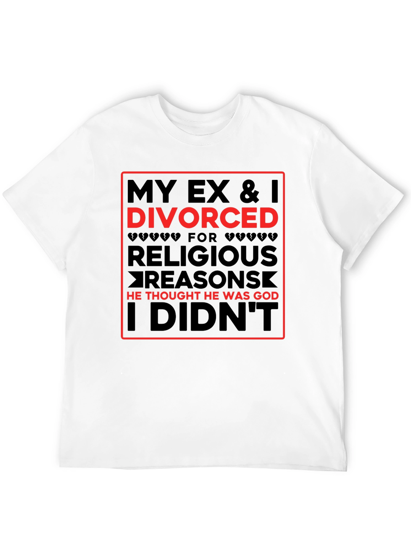 Divorced Religious Reasons T-Shirt