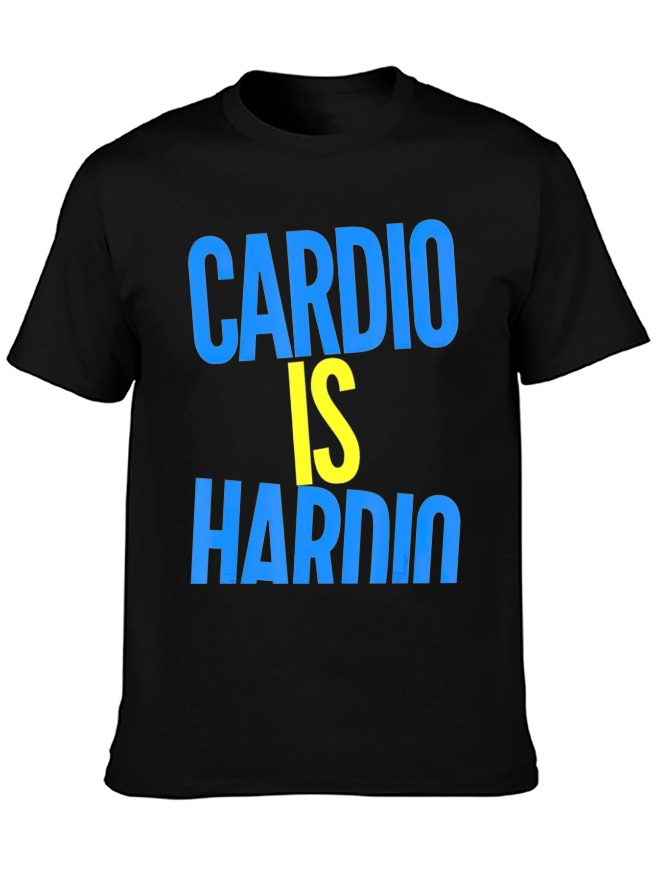 Cardio Is Hardio Funny Workout Shirt