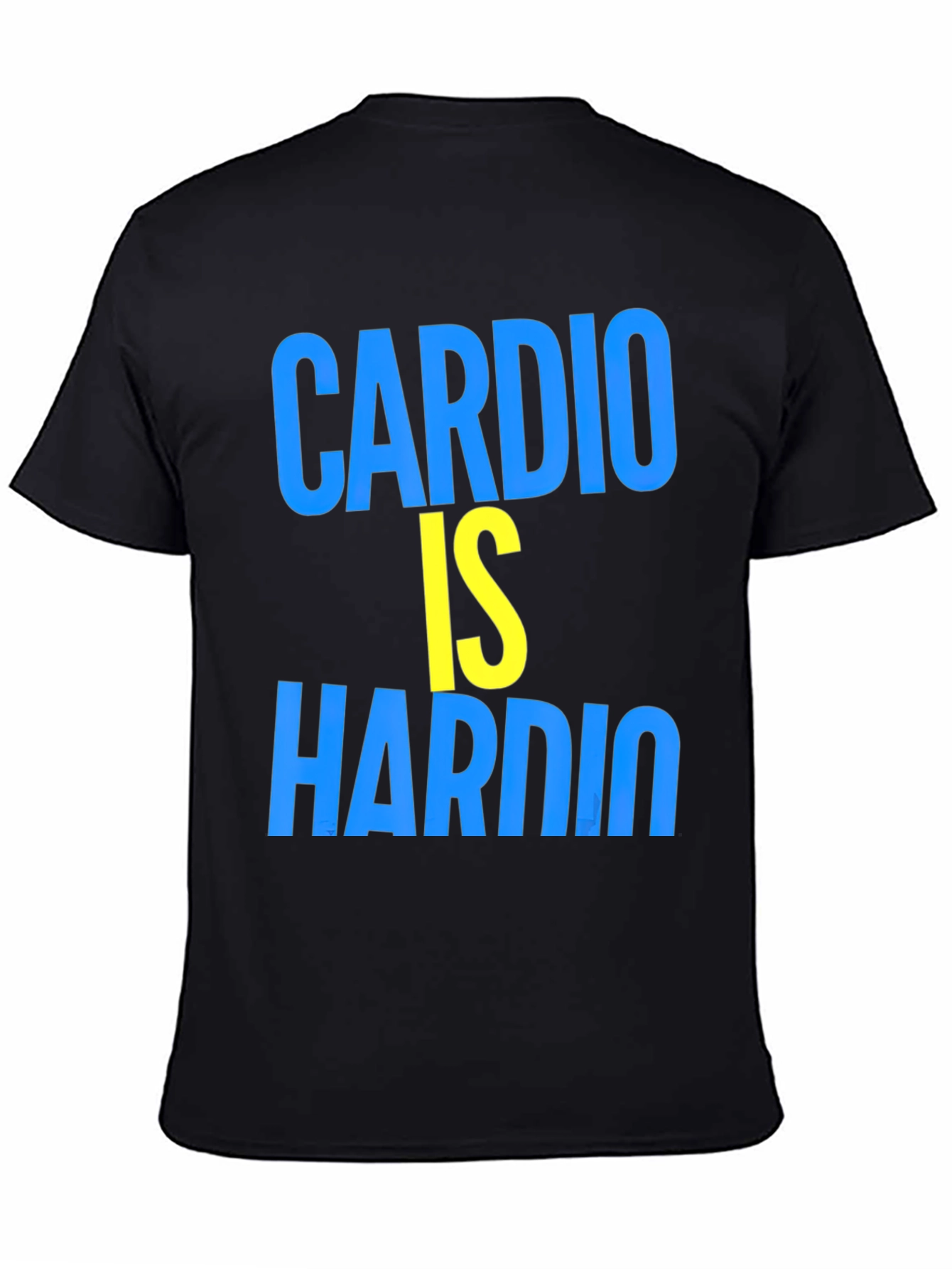 Cardio Is Hardio Funny Workout Shirt
