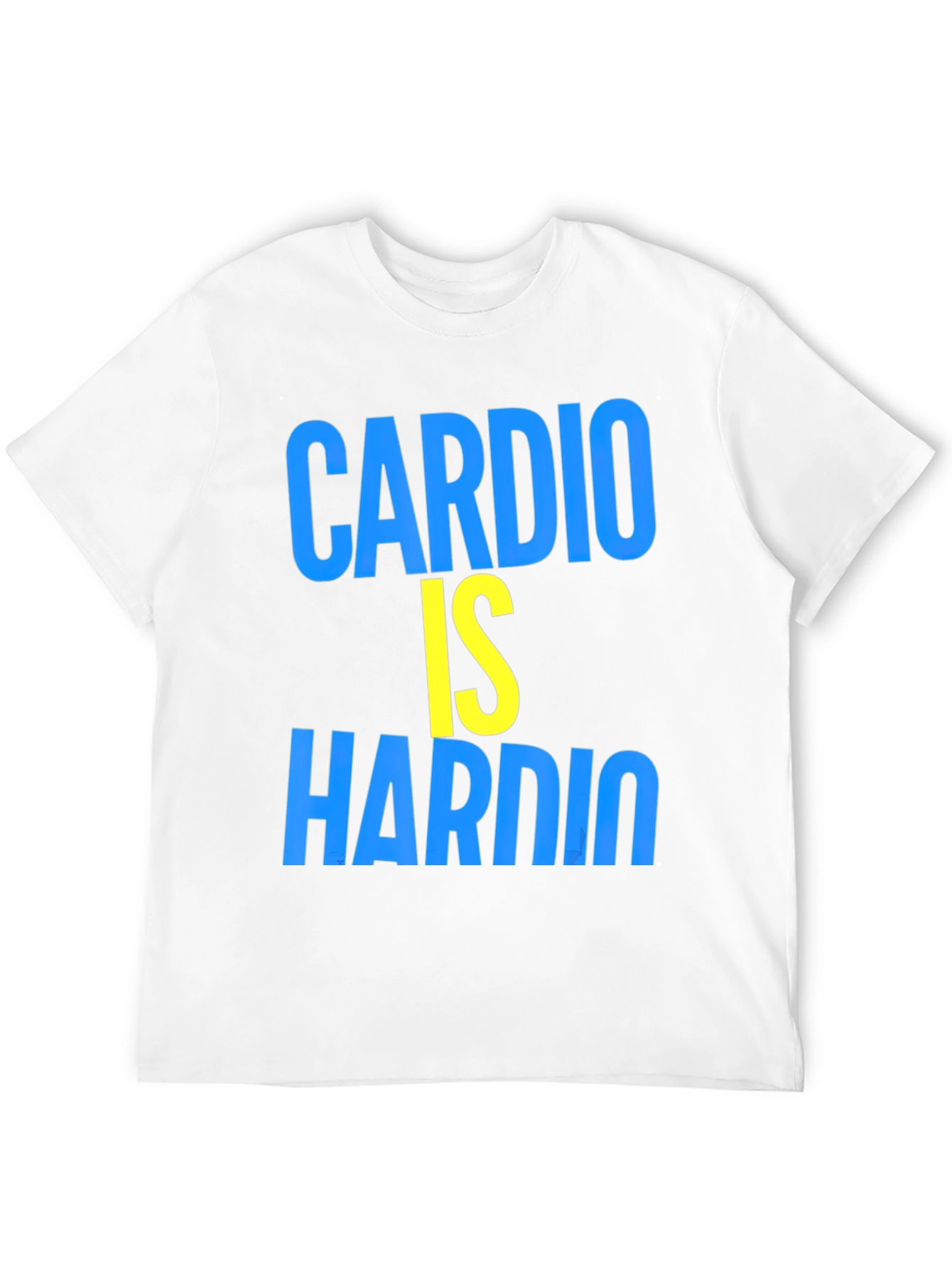 Cardio Is Hardio Funny Workout Shirt