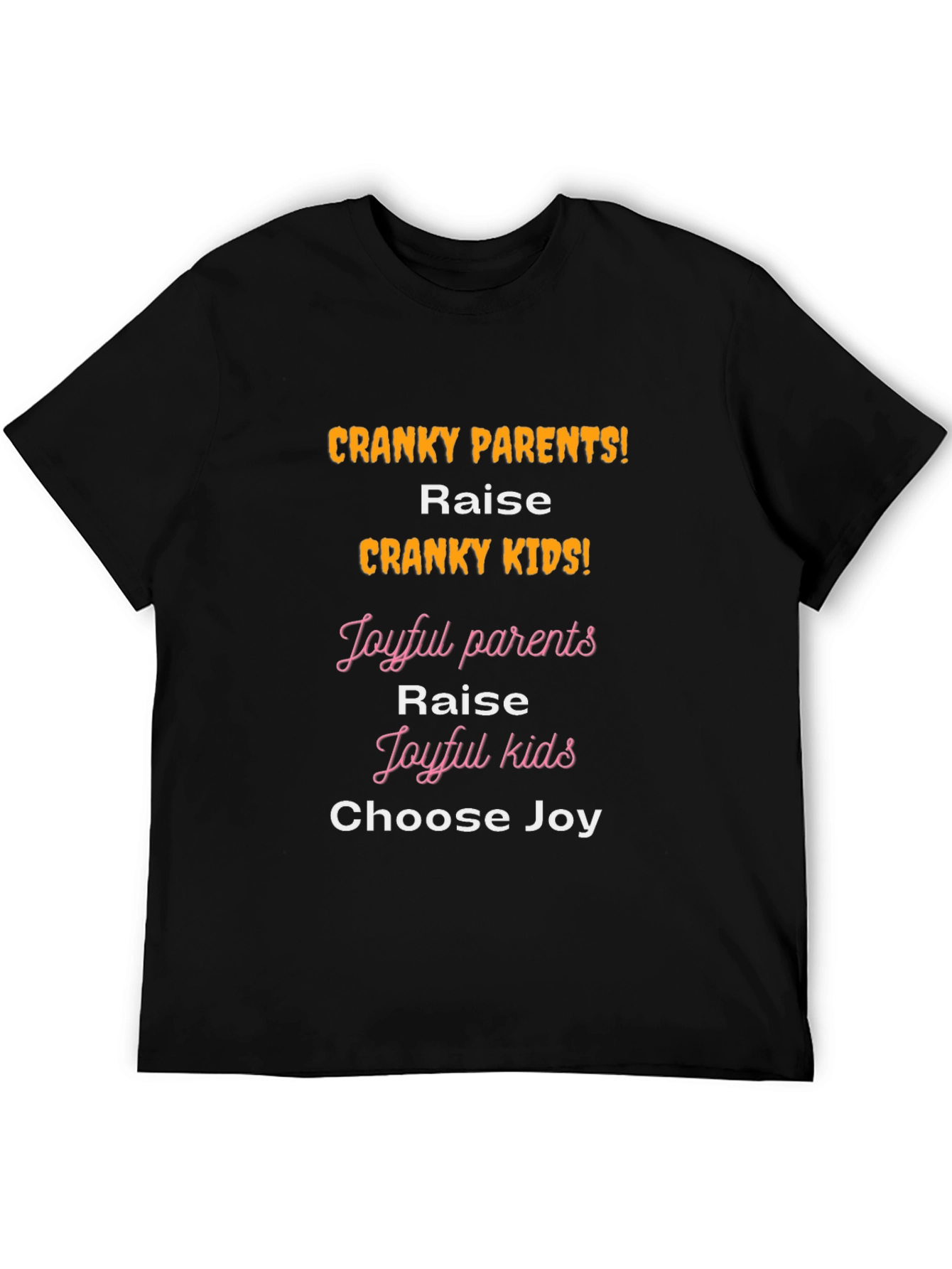 Cranky Parents Cranky Kids Graphic T-Shirt