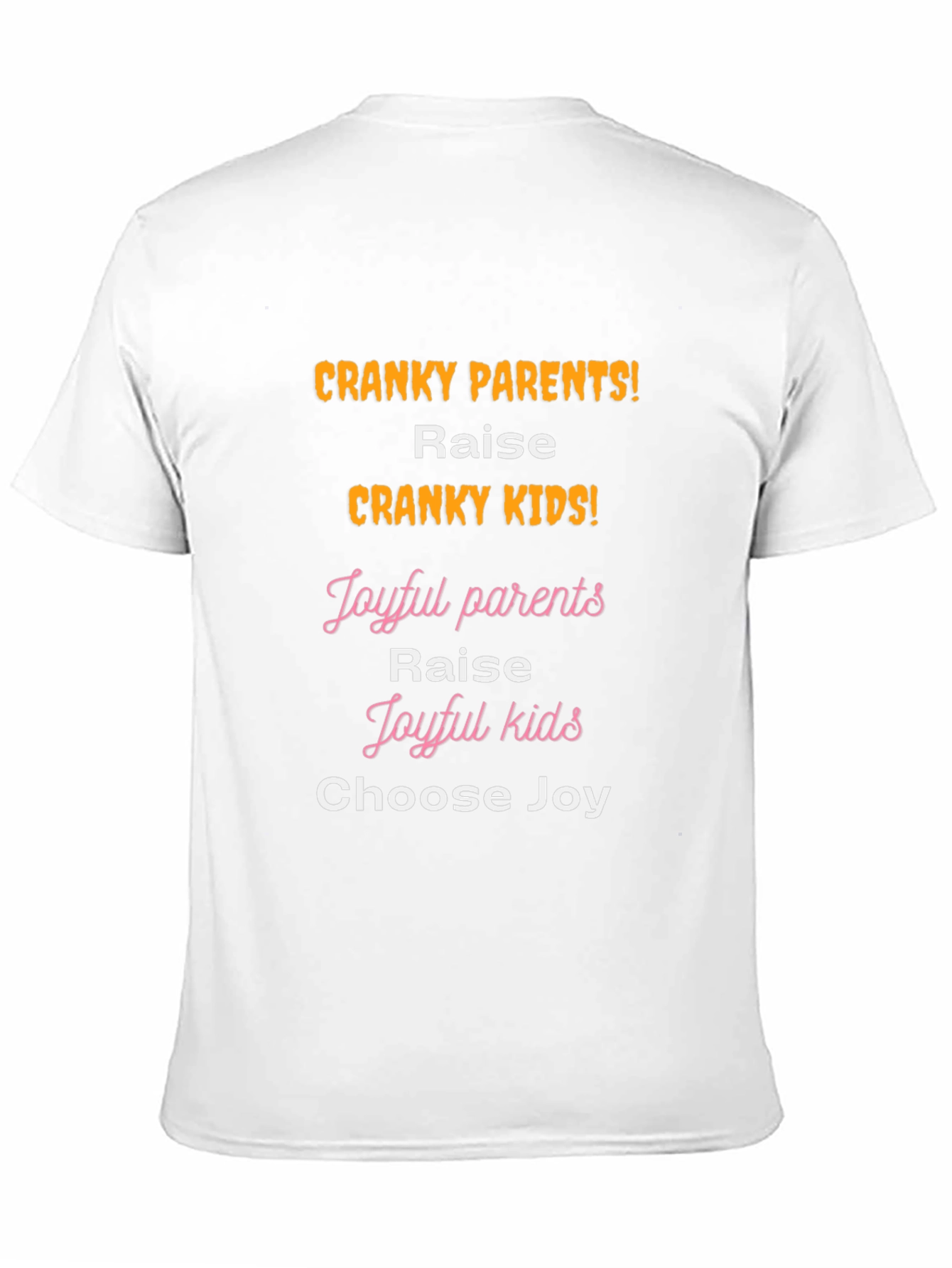 Cranky Parents Cranky Kids Graphic T-Shirt