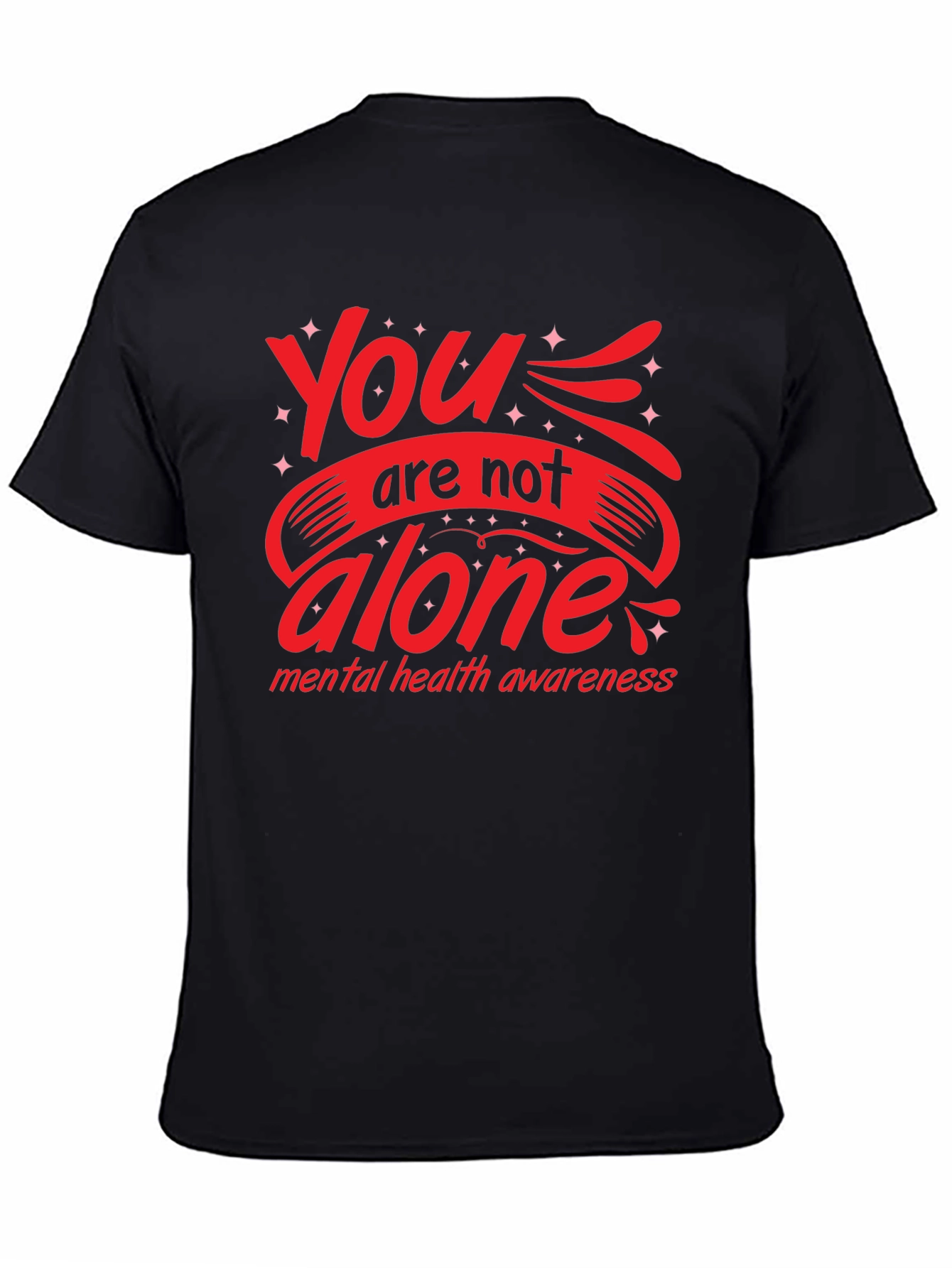 You Are Not Alone Mental Health Awareness Graphic Tee