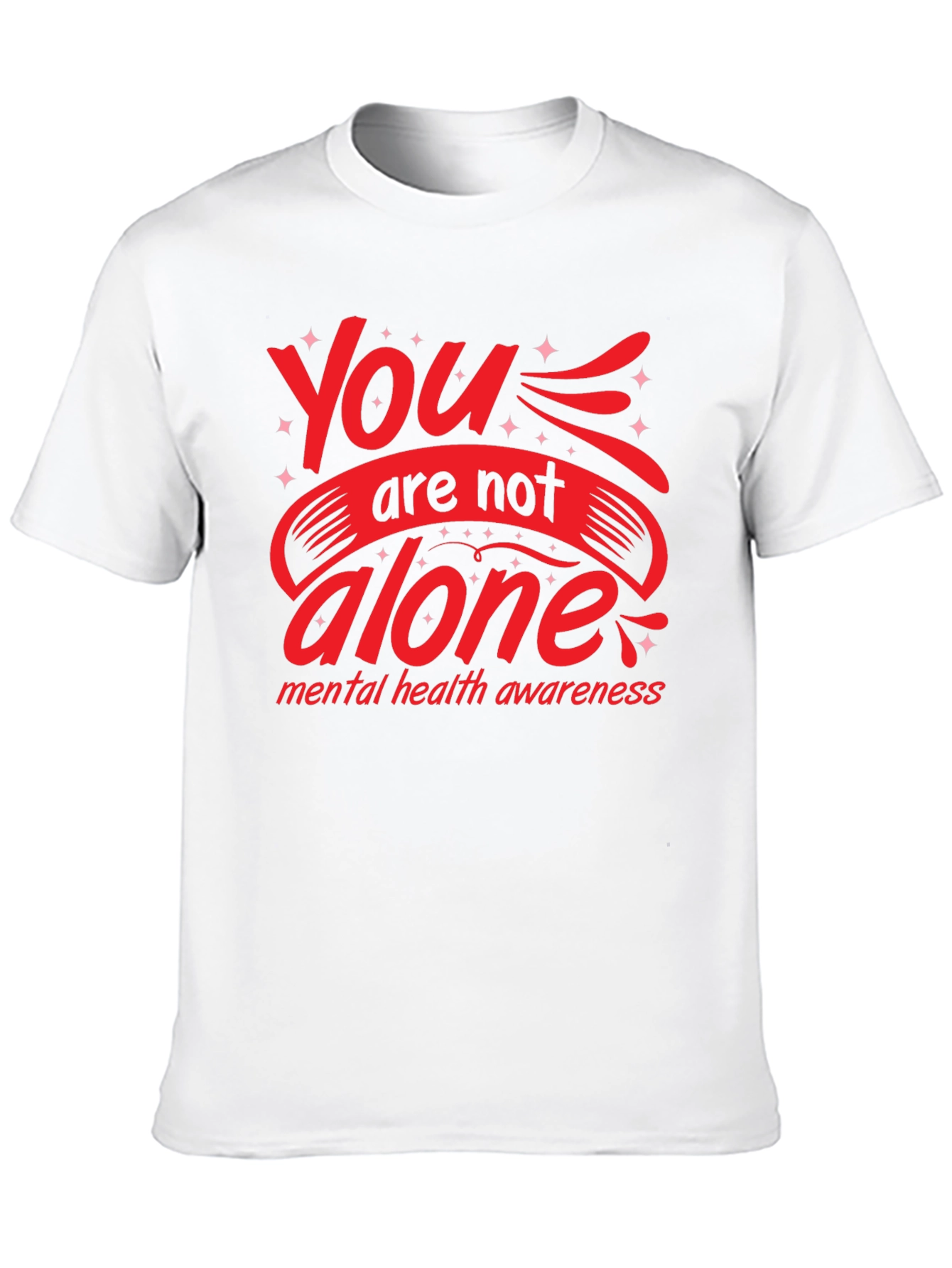 You Are Not Alone Mental Health Awareness Graphic Tee