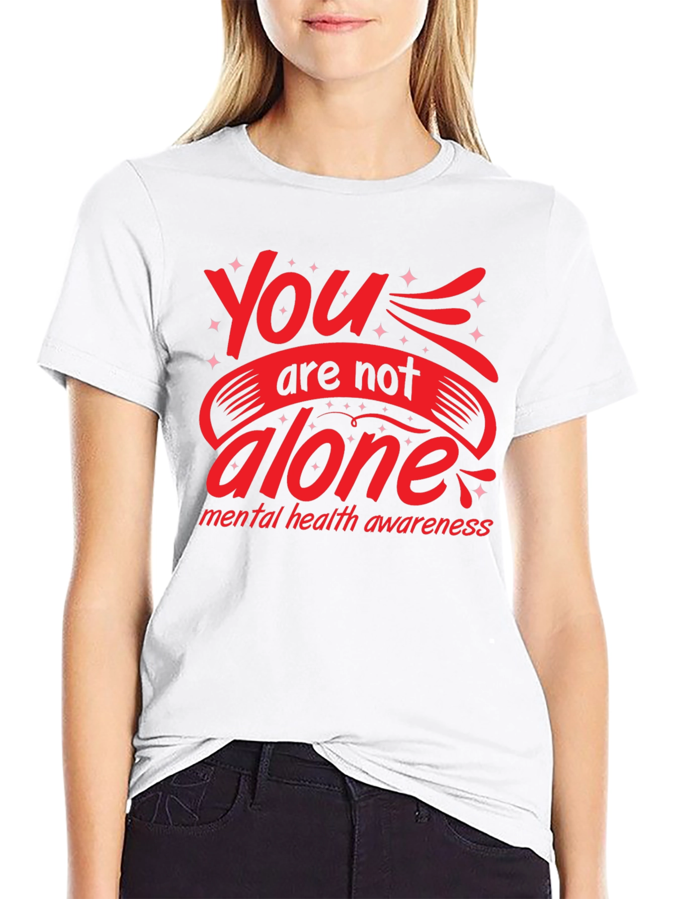 You Are Not Alone Mental Health Awareness Graphic Tee