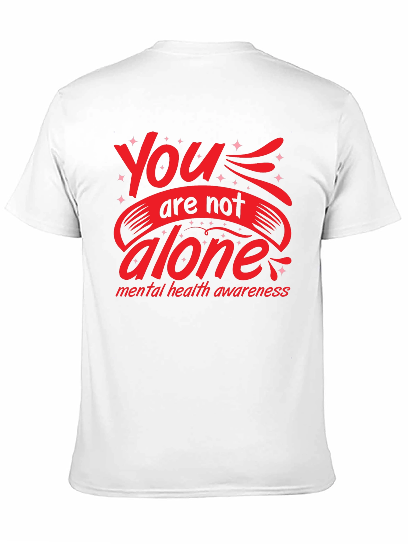 You Are Not Alone Mental Health Awareness Graphic Tee