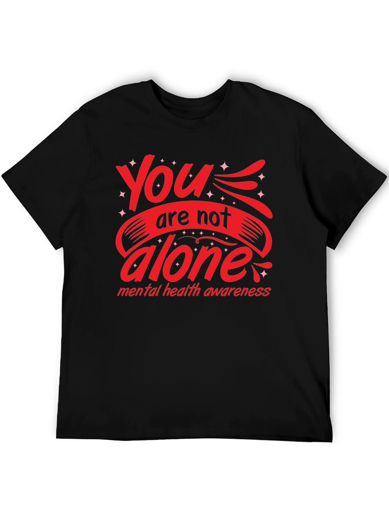 You Are Not Alone Mental Health Awareness Graphic Tee