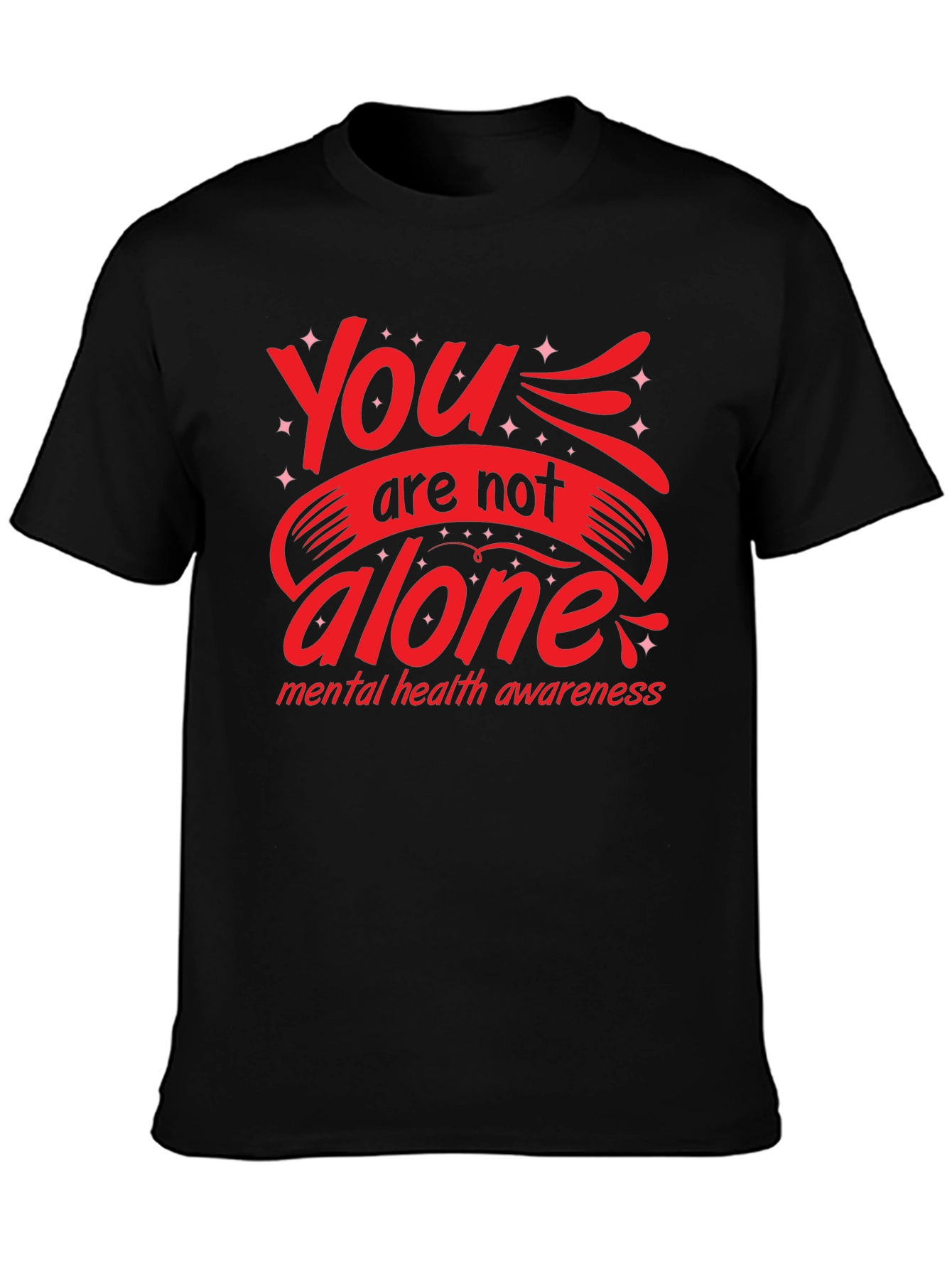 You Are Not Alone Mental Health Awareness Graphic Tee