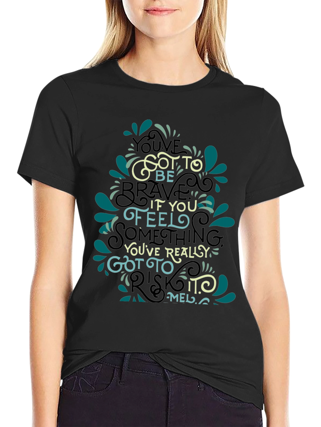 Inspirational Quote Graphic Black T-Shirt