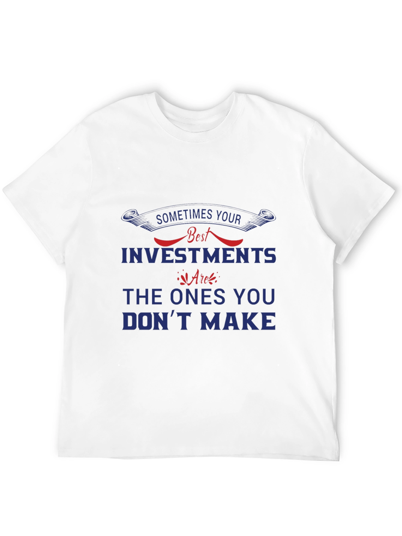 Best Investments Graphic Tee