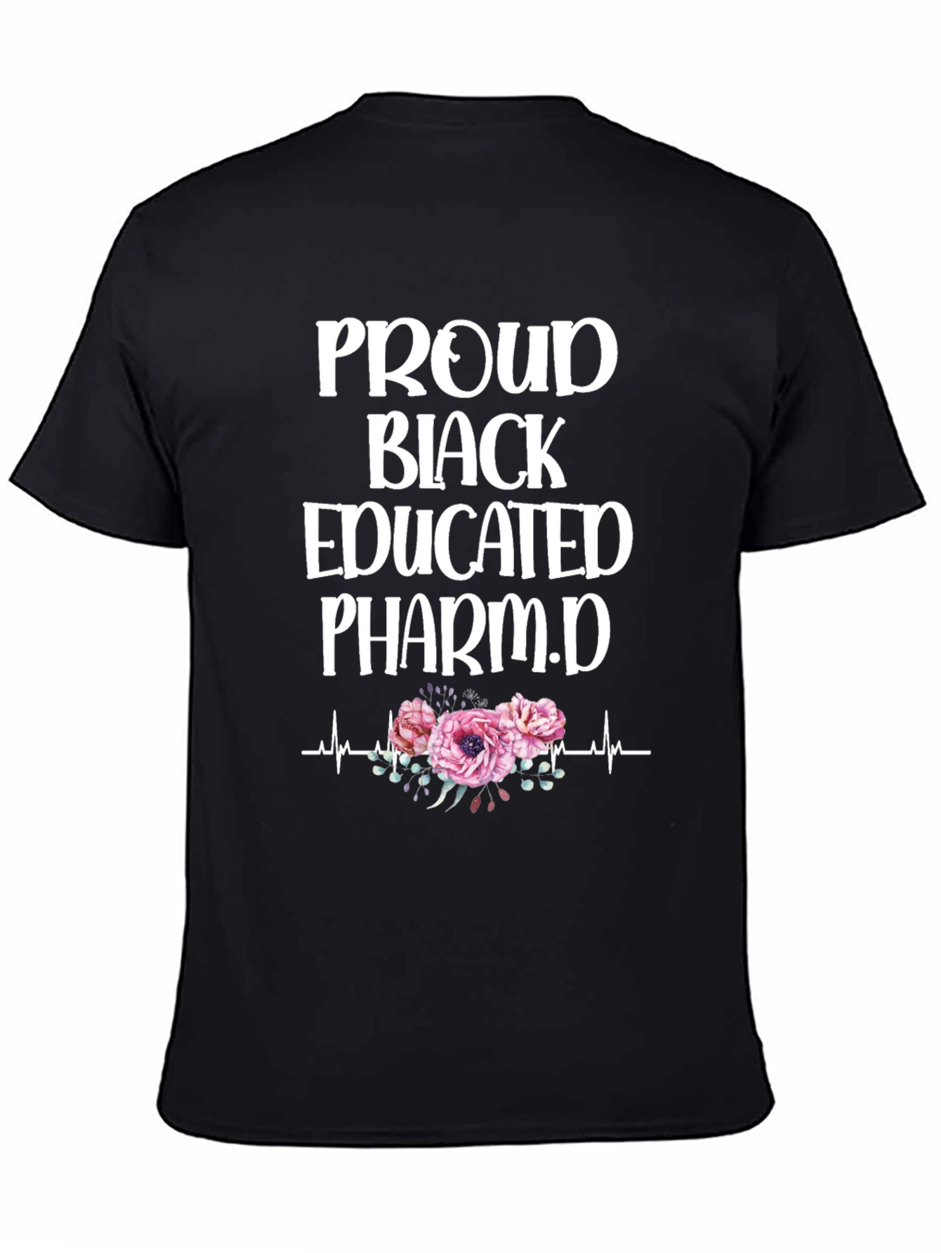 Proud Black Educated Pharm.D T-Shirt