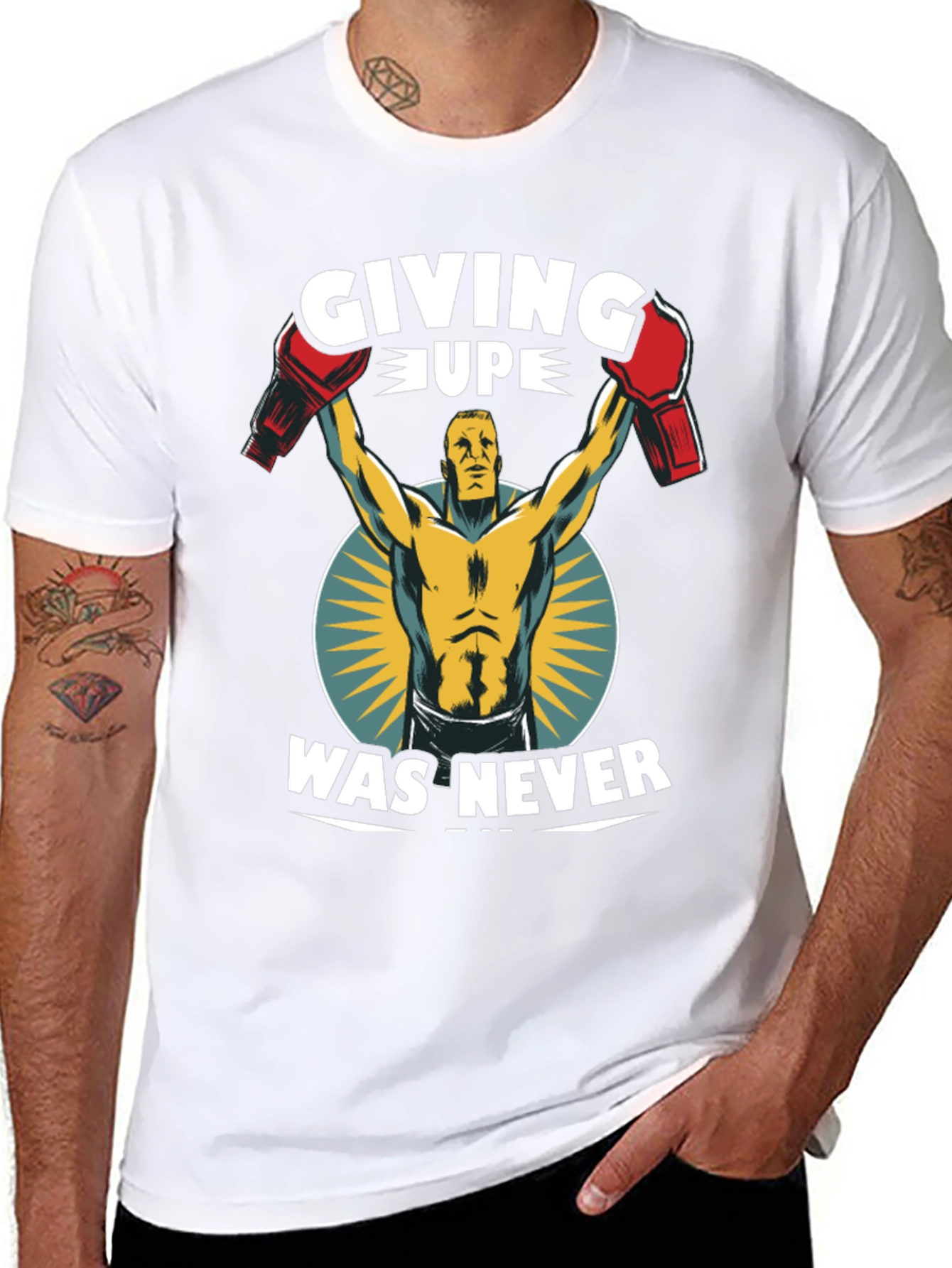 Giving Up Was Never T-Shirt