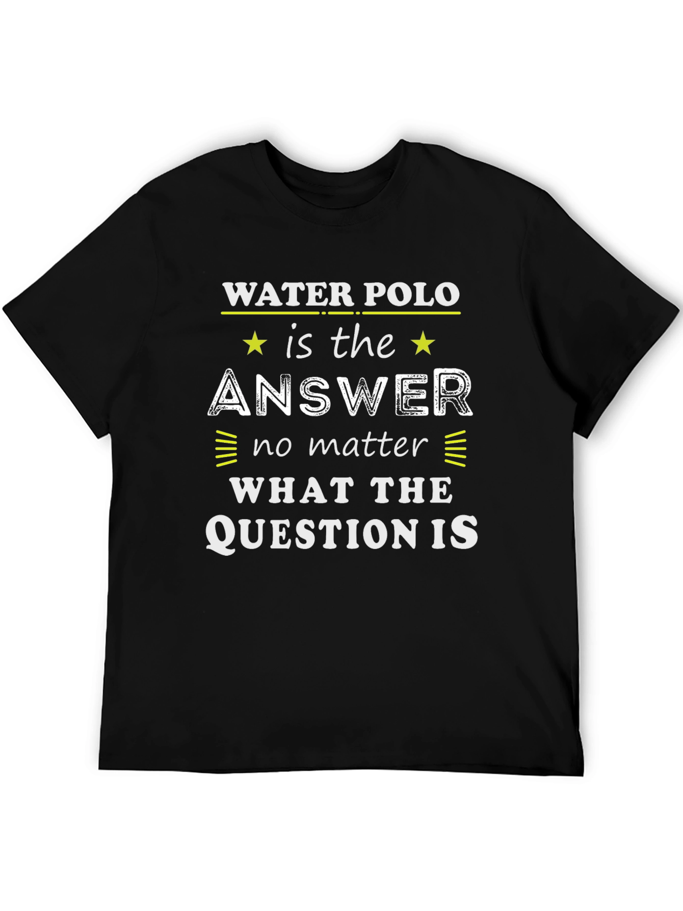 Water Polo Answer T-Shirt - Funny Sports Tee