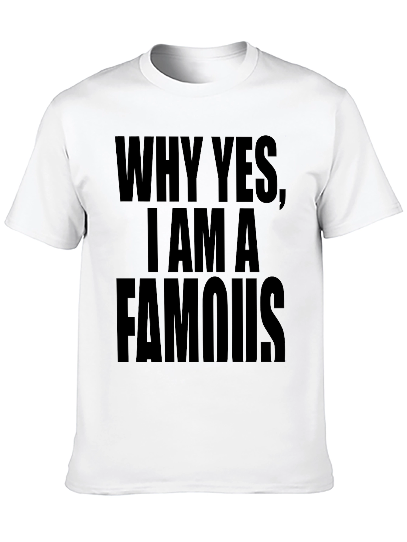 Funny Famous T-Shirt