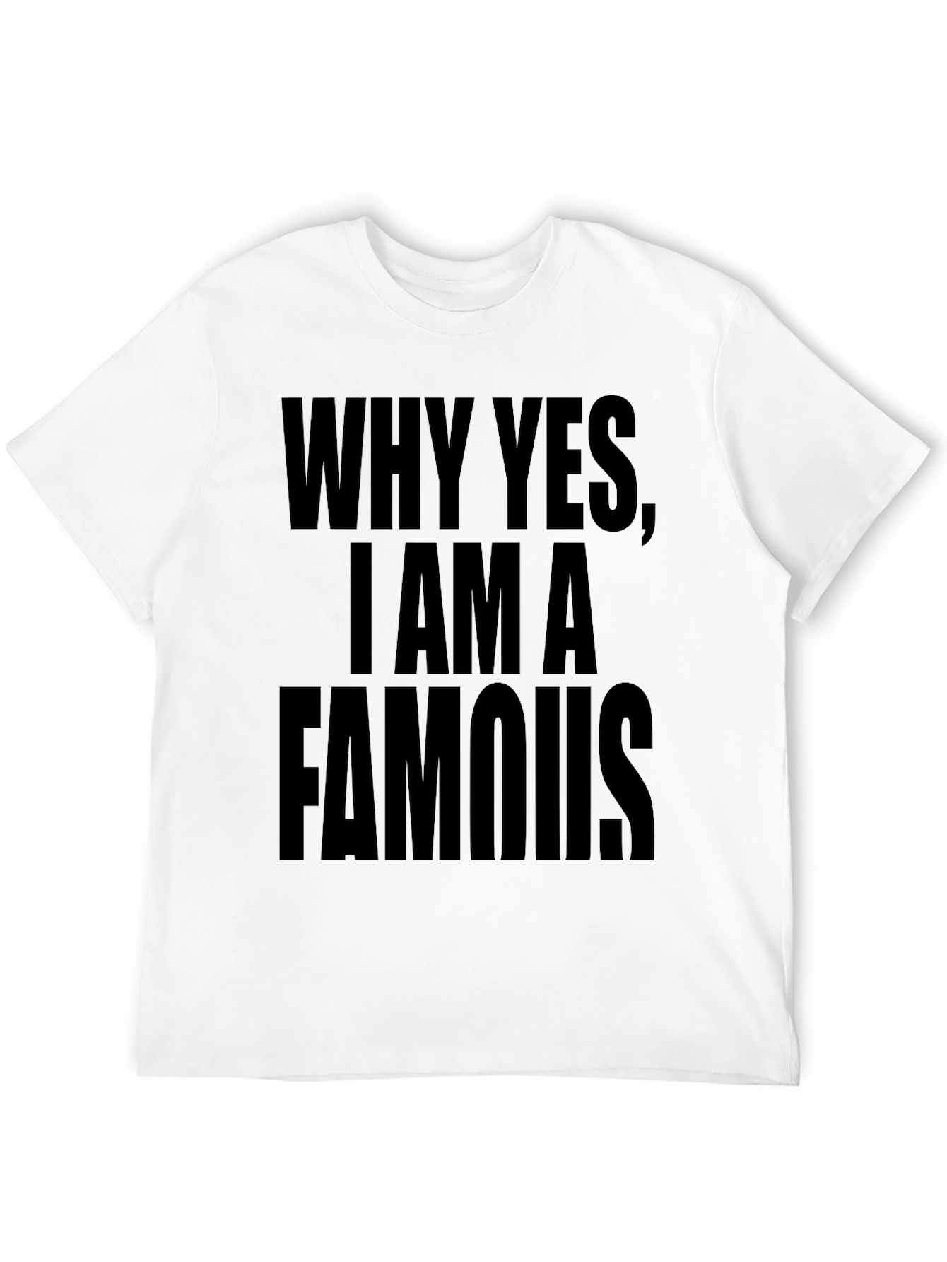 Funny Famous T-Shirt