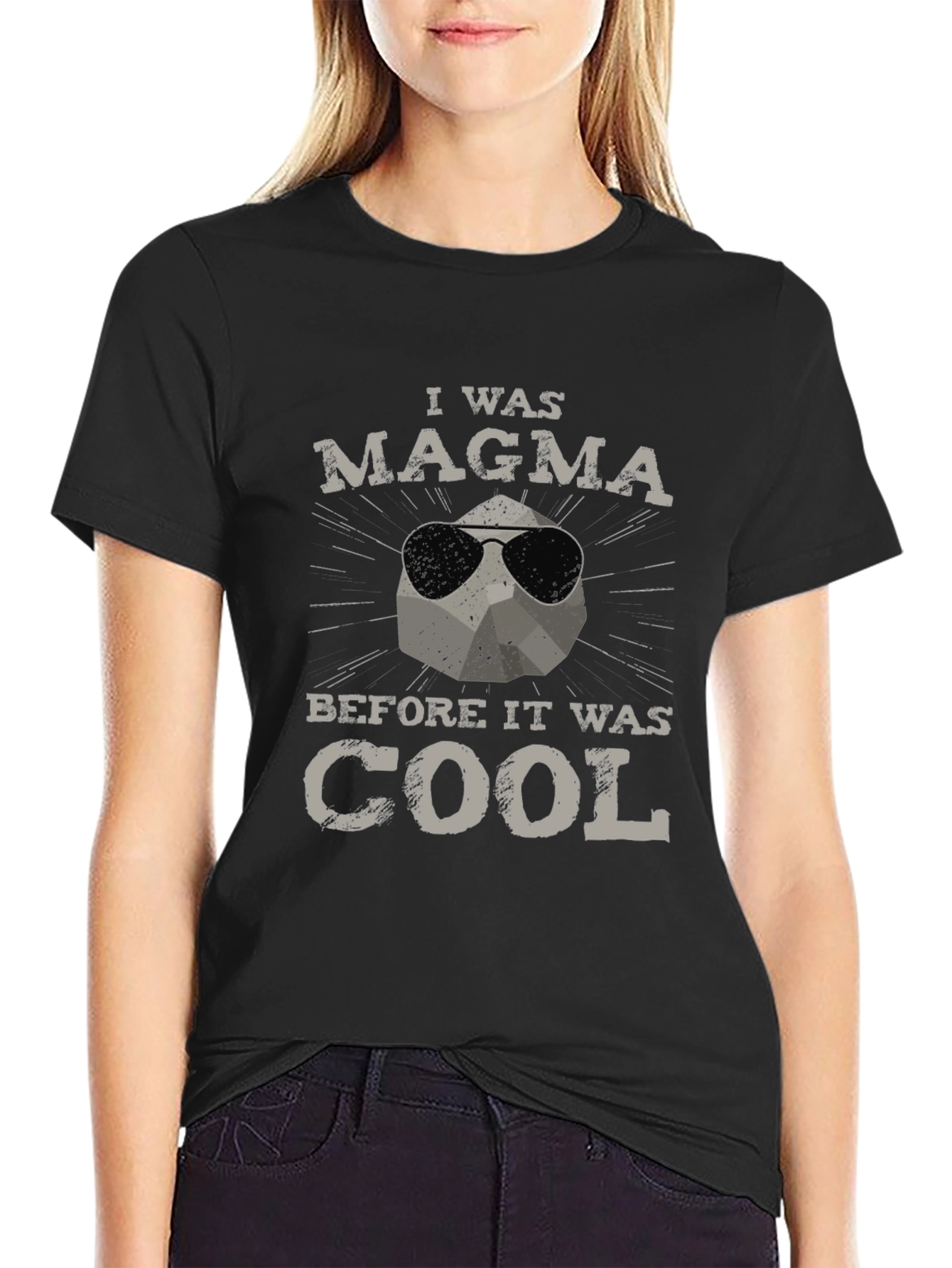 I was Magma Before it was Cool T-Shirt