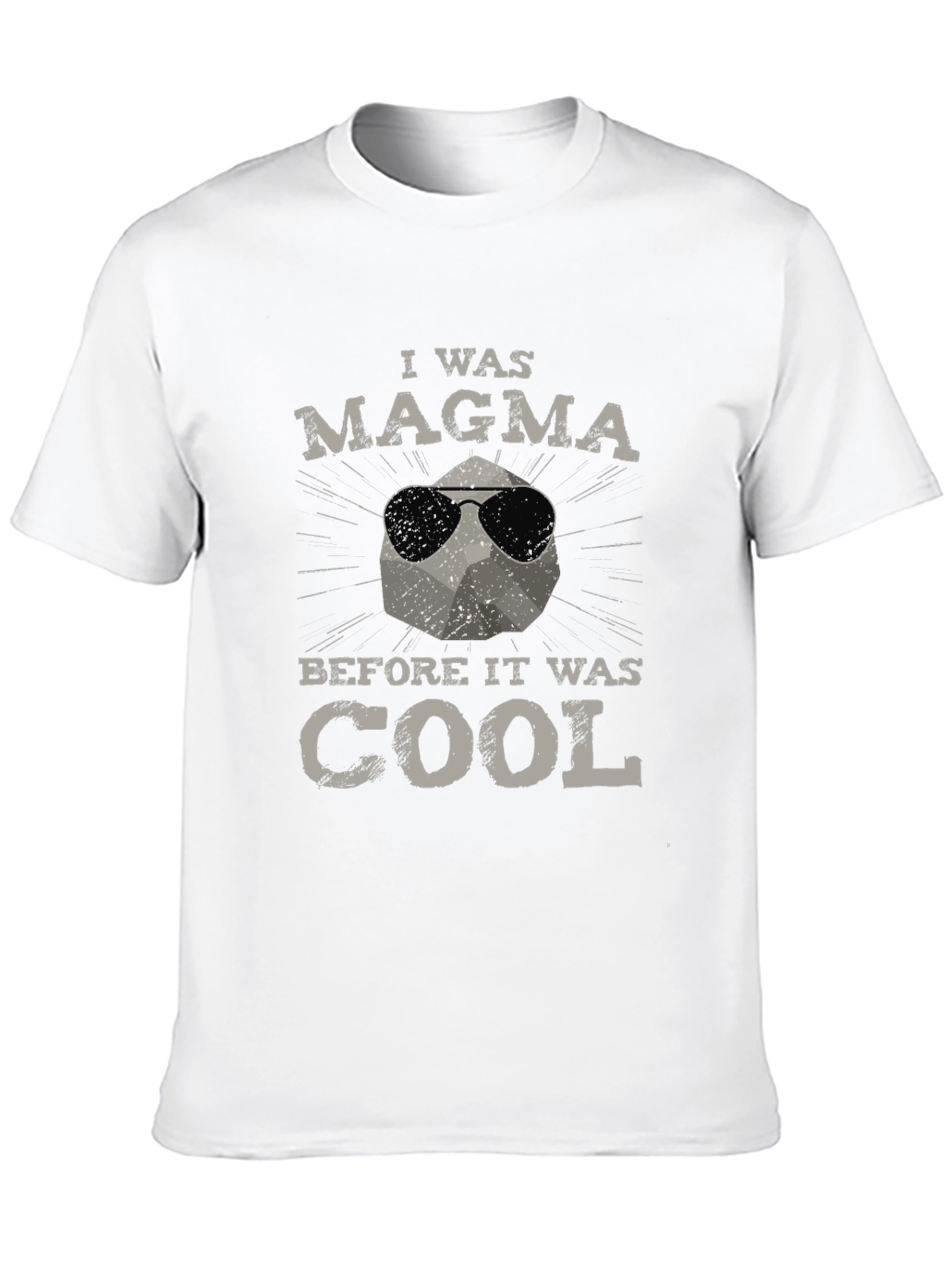 I was Magma Before it was Cool T-Shirt