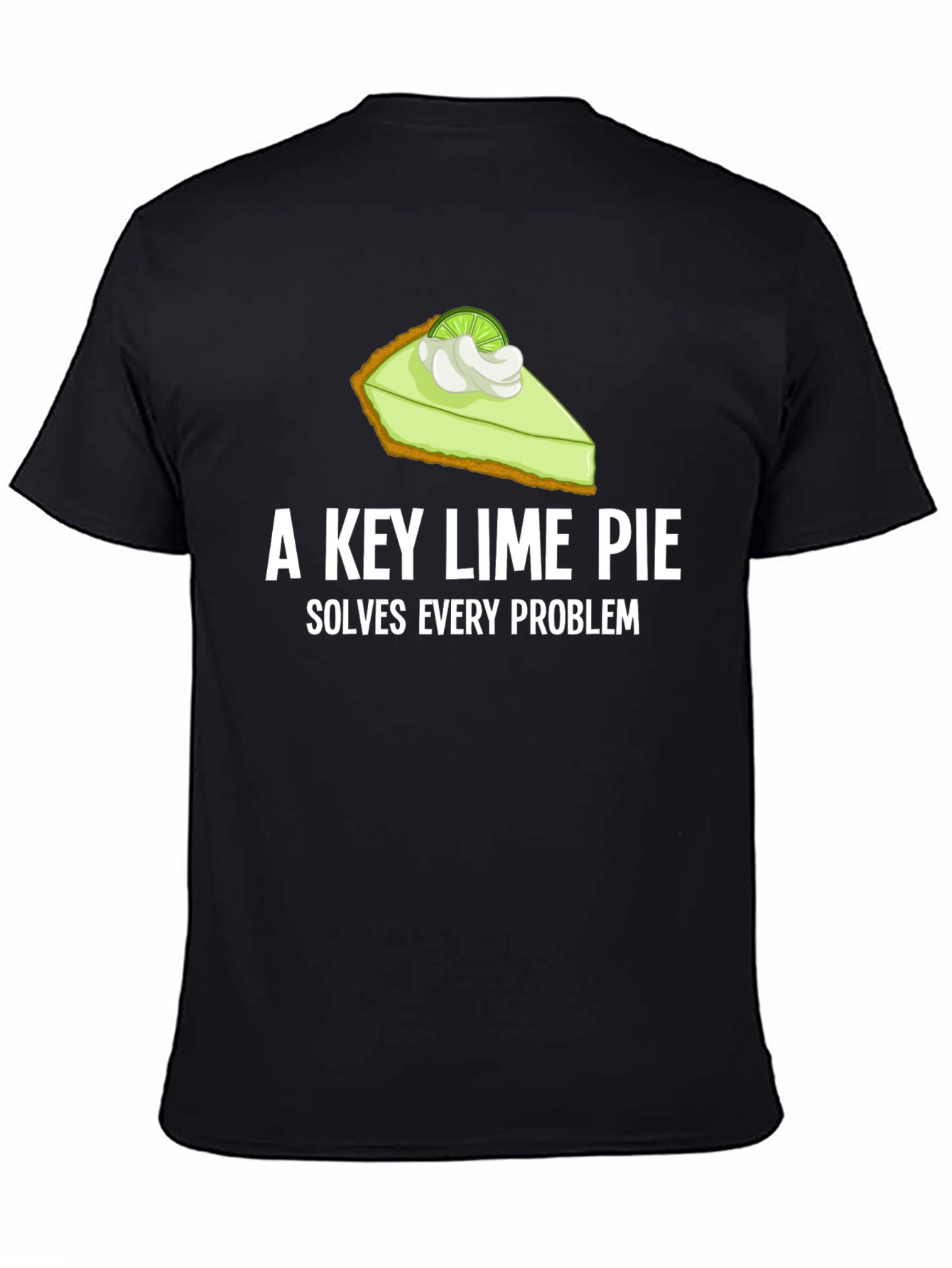 Key Lime Pie Solves Every Problem T-Shirt