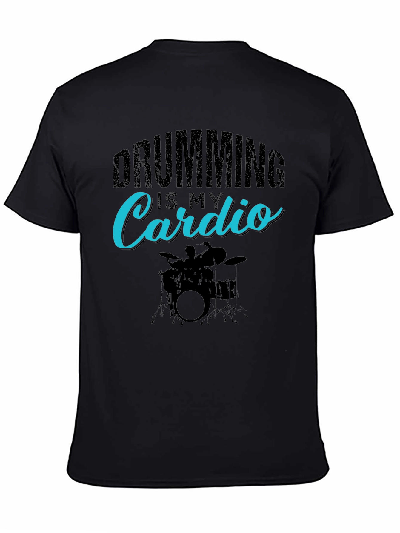 Drumming is My Cardio Black T-Shirt